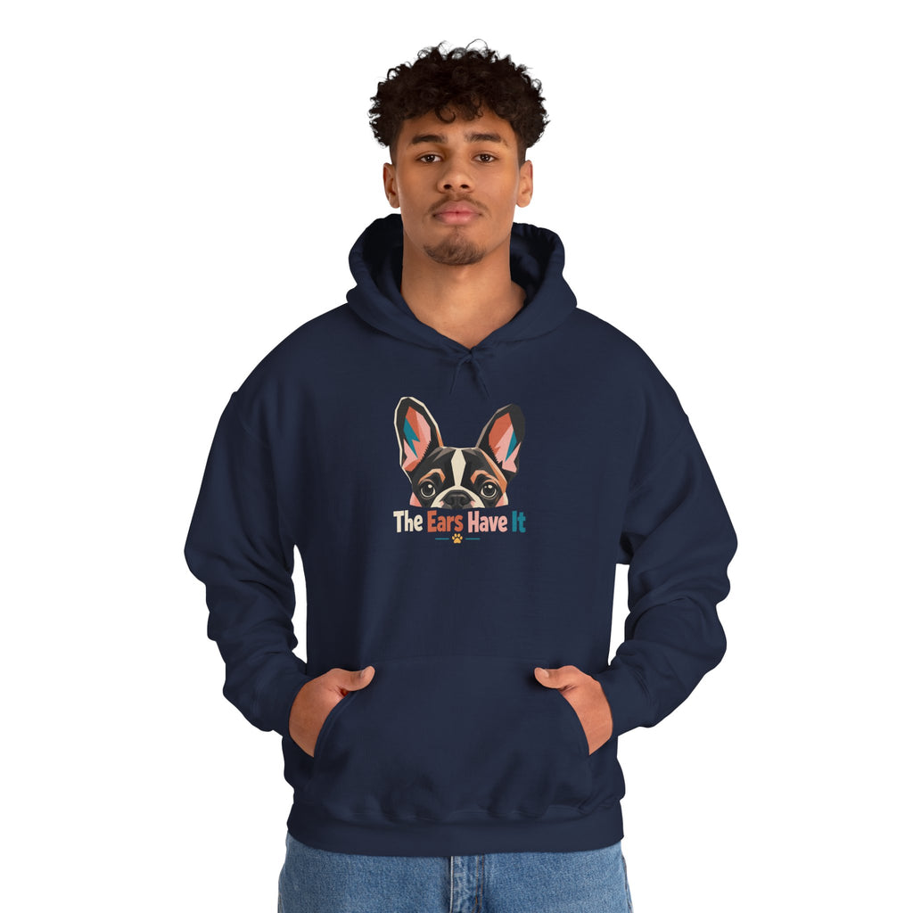 French Bulldog Hoodie — 'The Ears Have It' Cute Dog Lover Pullover