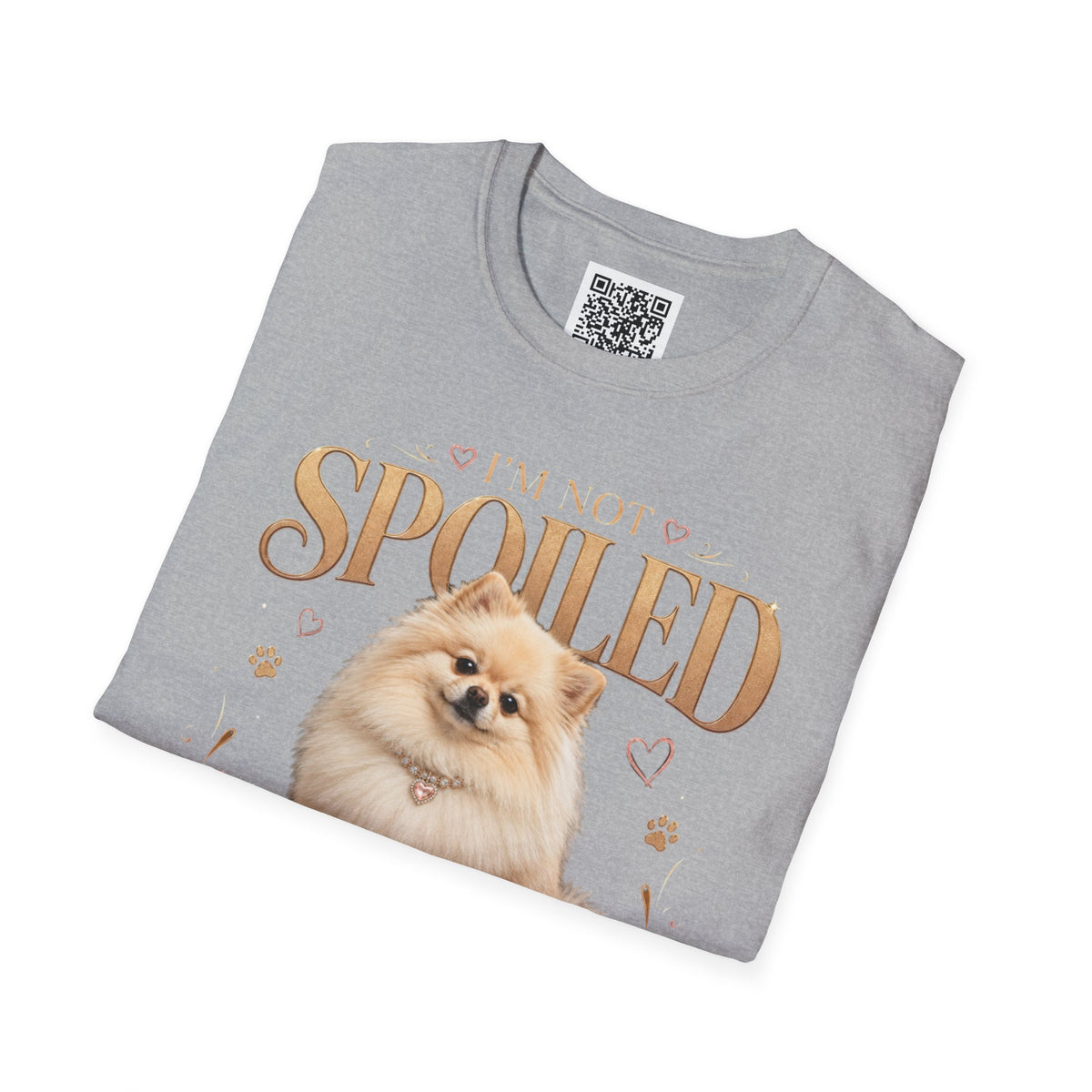 Pomeranian T-Shirt — "I'm Not Spoiled, I'm Well Cared For"