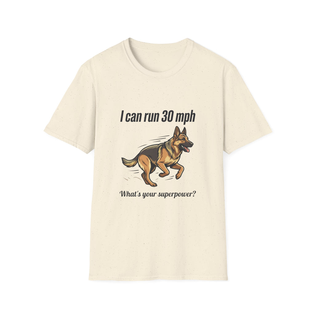 I Can Run 30 MPH German Shepherd T-Shirt — Funny Dog Owner Gift