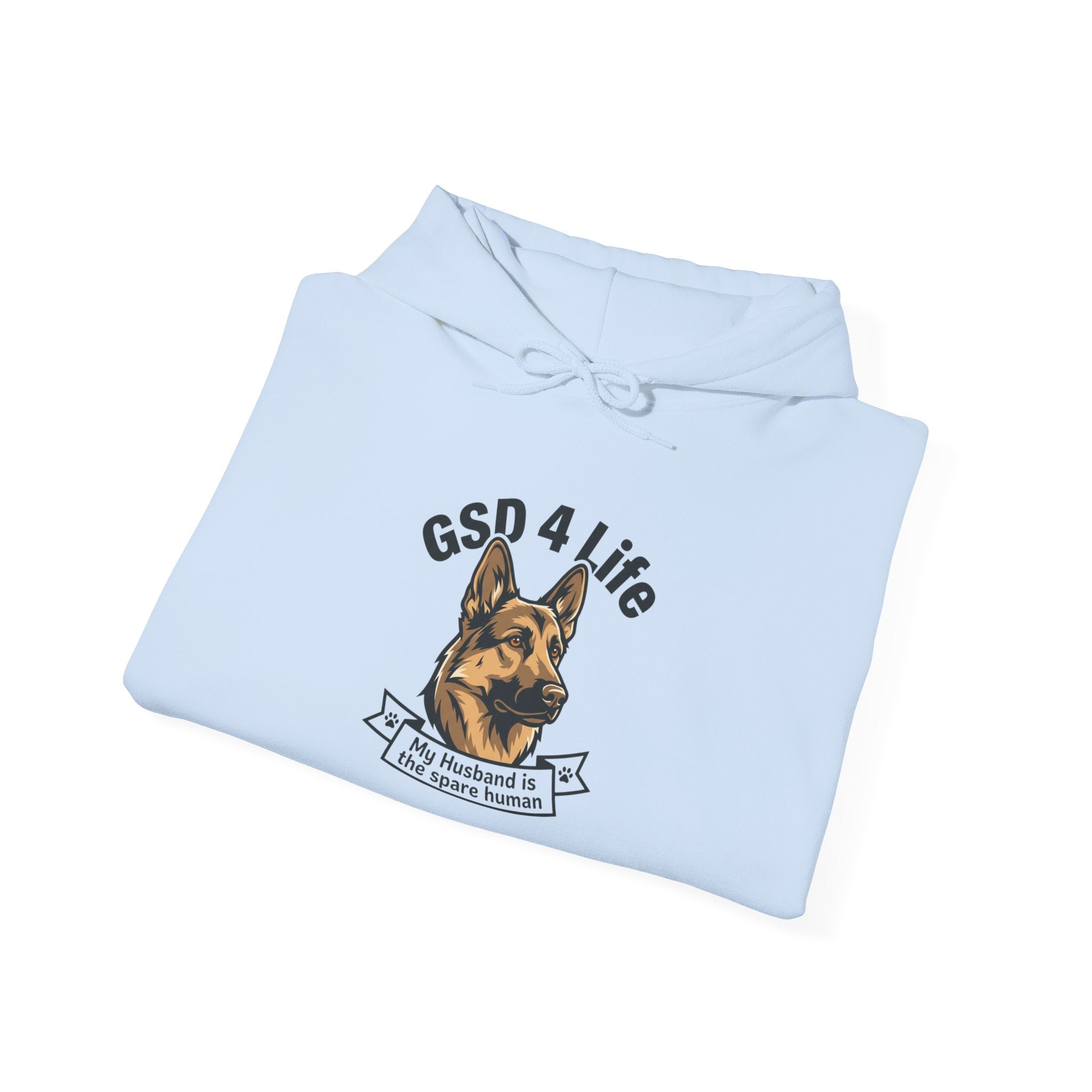 GSD 4 Life Hoodie — my husband is the spare human