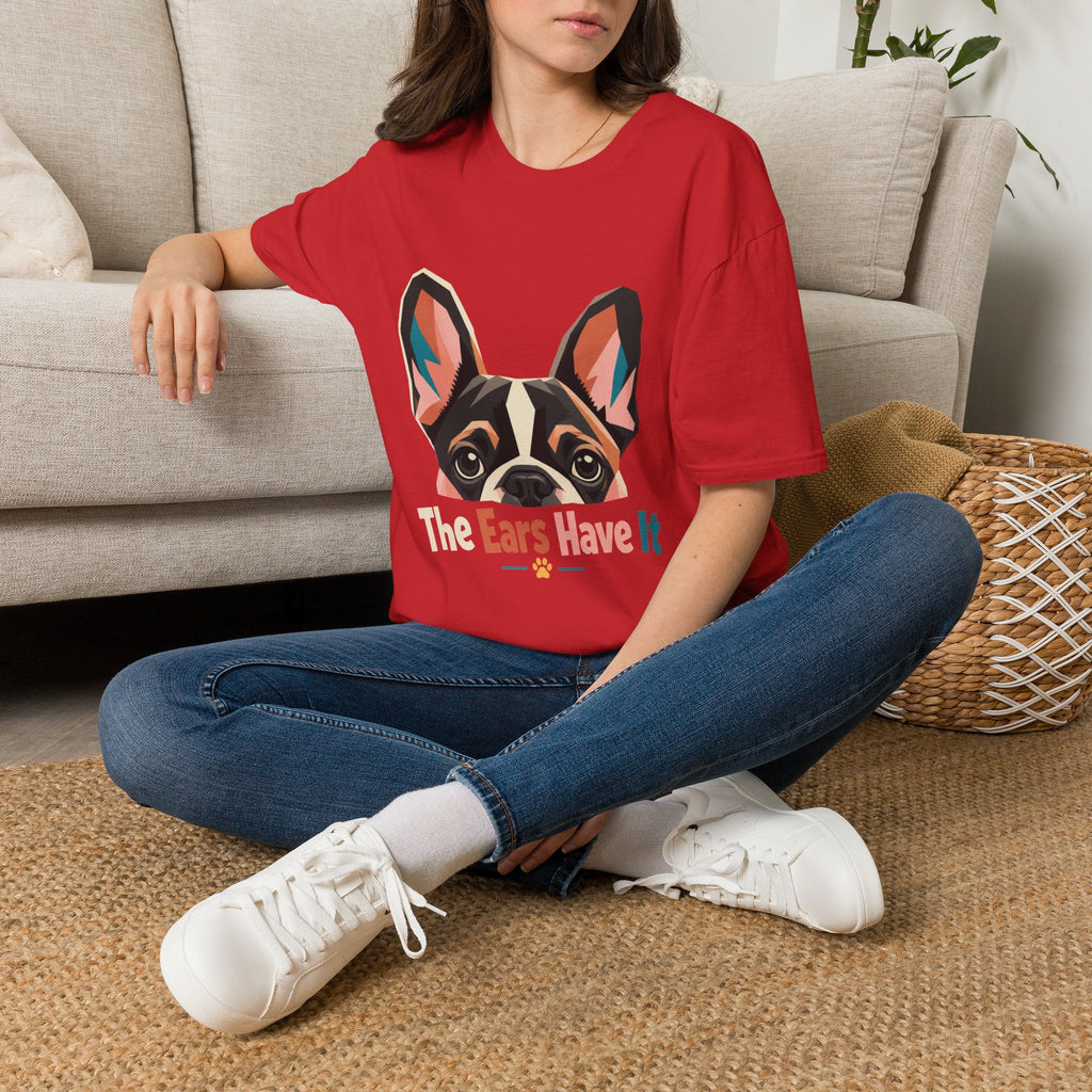 French Bulldog Graphic T-Shirt — “The Ears Have It” Cute Dog Tee for Pet Lovers