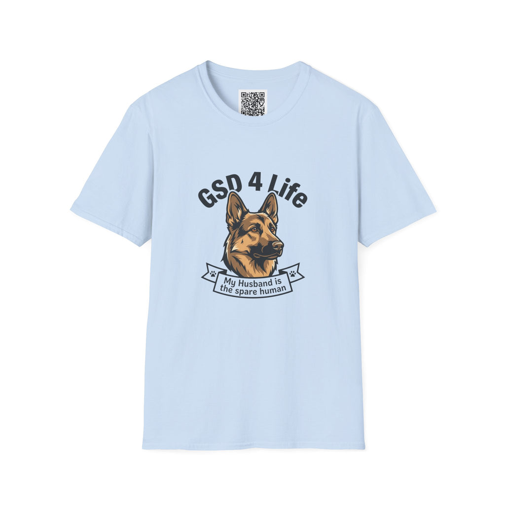 GSD 4 Life — "My Husband is the Spare Human" Dog Lover Tee
