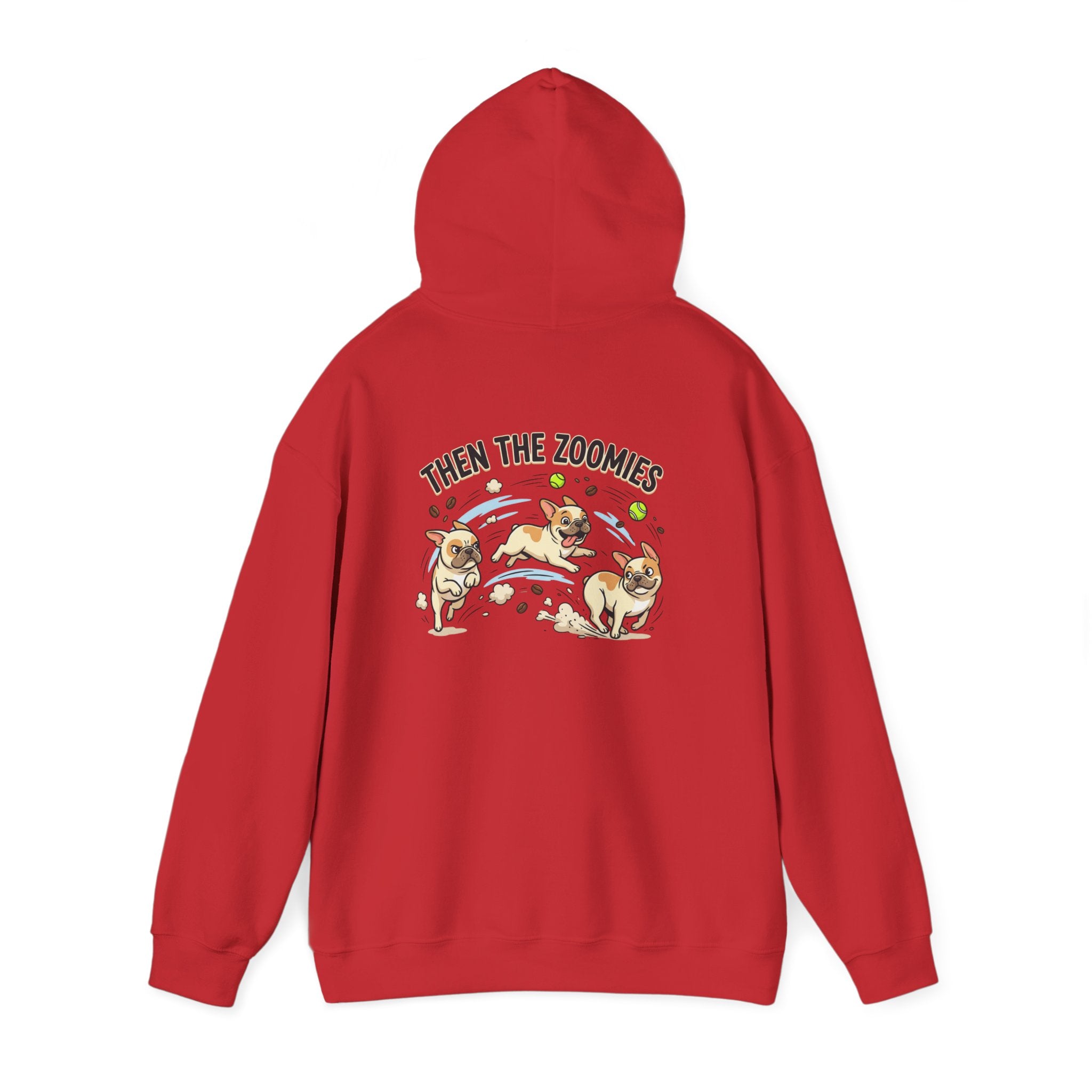 French Bulldog Coffee First Hoodie — 'Then The Zoomies' Graphic Pullover