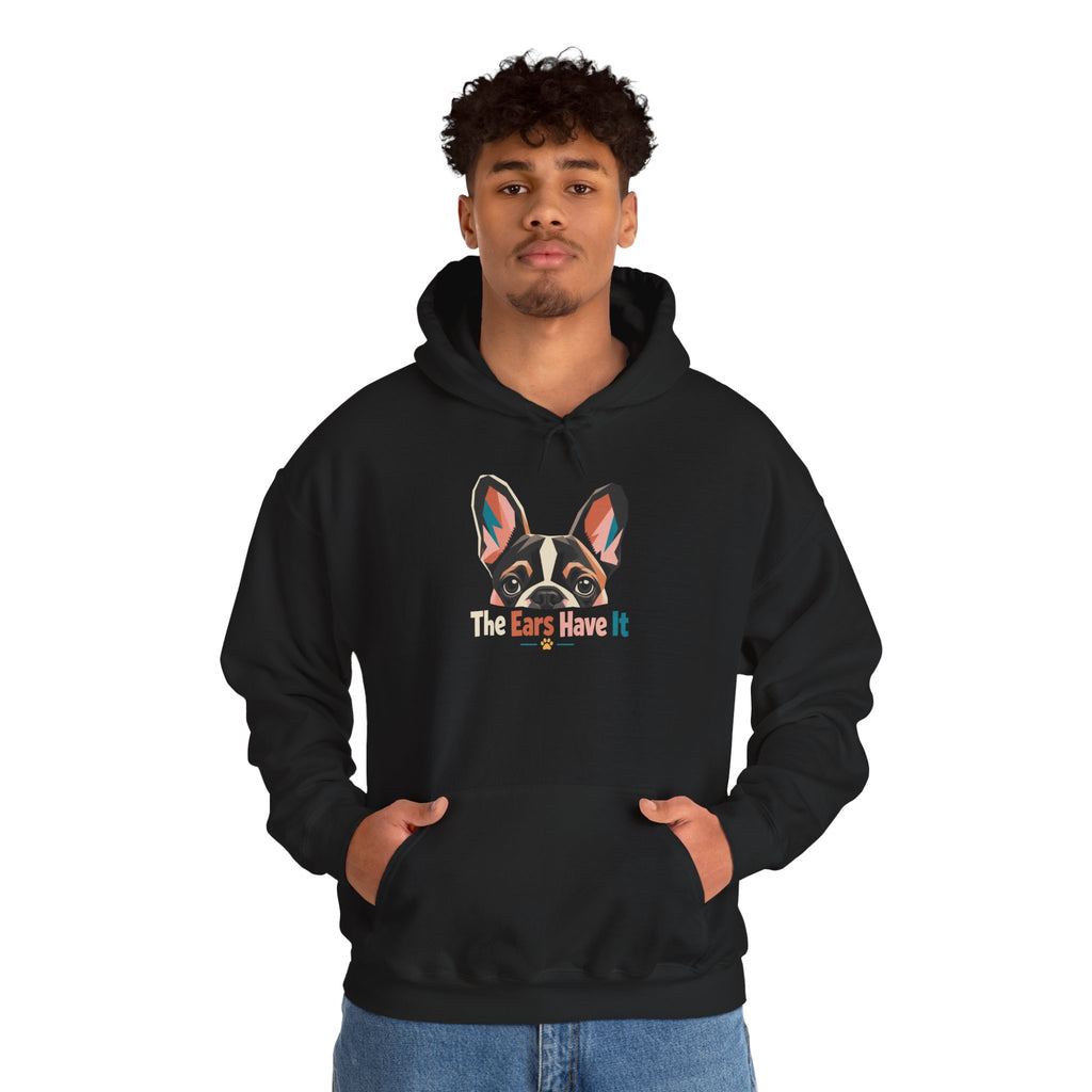 French Bulldog Hoodie — 'The Ears Have It' Cute Dog Lover Pullover