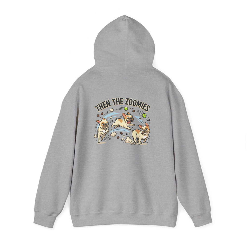 French Bulldog Coffee First Hoodie — 'Then The Zoomies' Graphic Pullover
