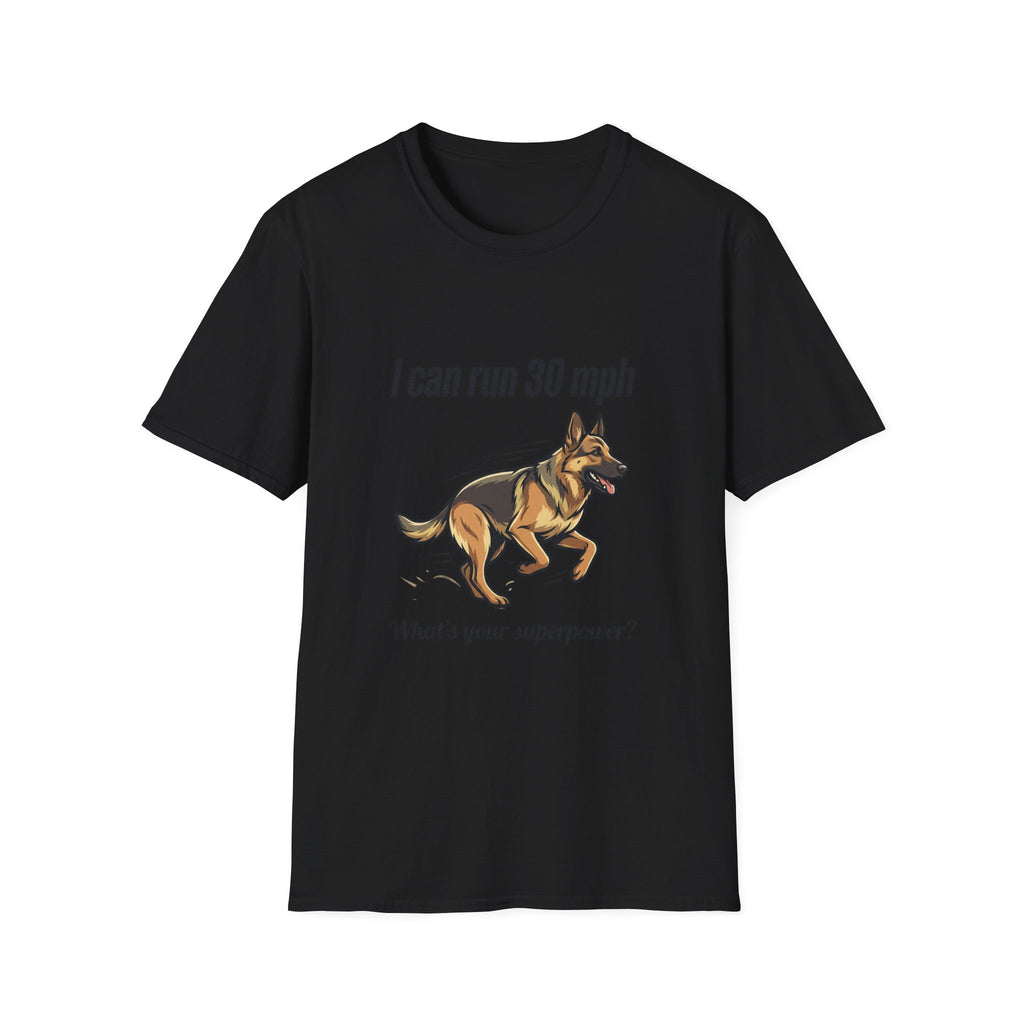 I Can Run 30 MPH German Shepherd T-Shirt — Funny Dog Owner Gift