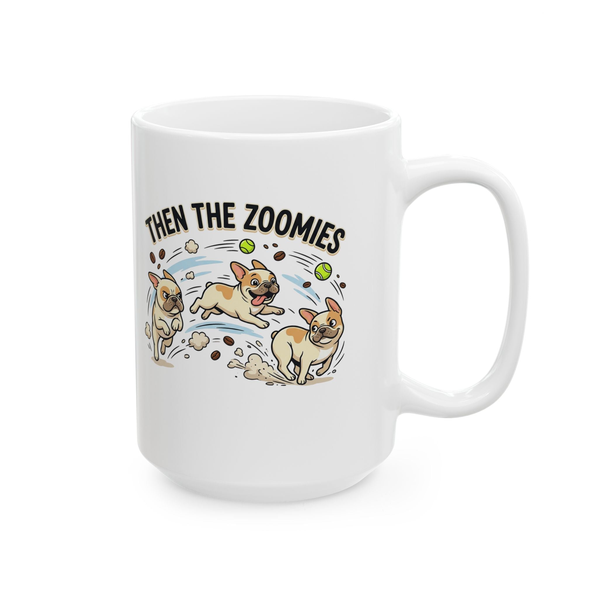 French Bulldog - "Coffee First" Coffee Mug, Funny Dog Lover Gift (11oz or 15oz)
