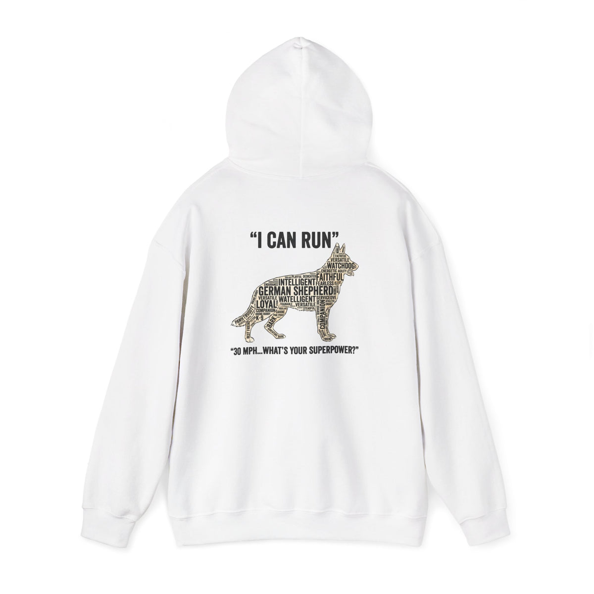 German Shepherd Hoodie - "I Can Run What's Your SuperPower" - Word Cloud Dog Silhouette Graphic Sweatshirt