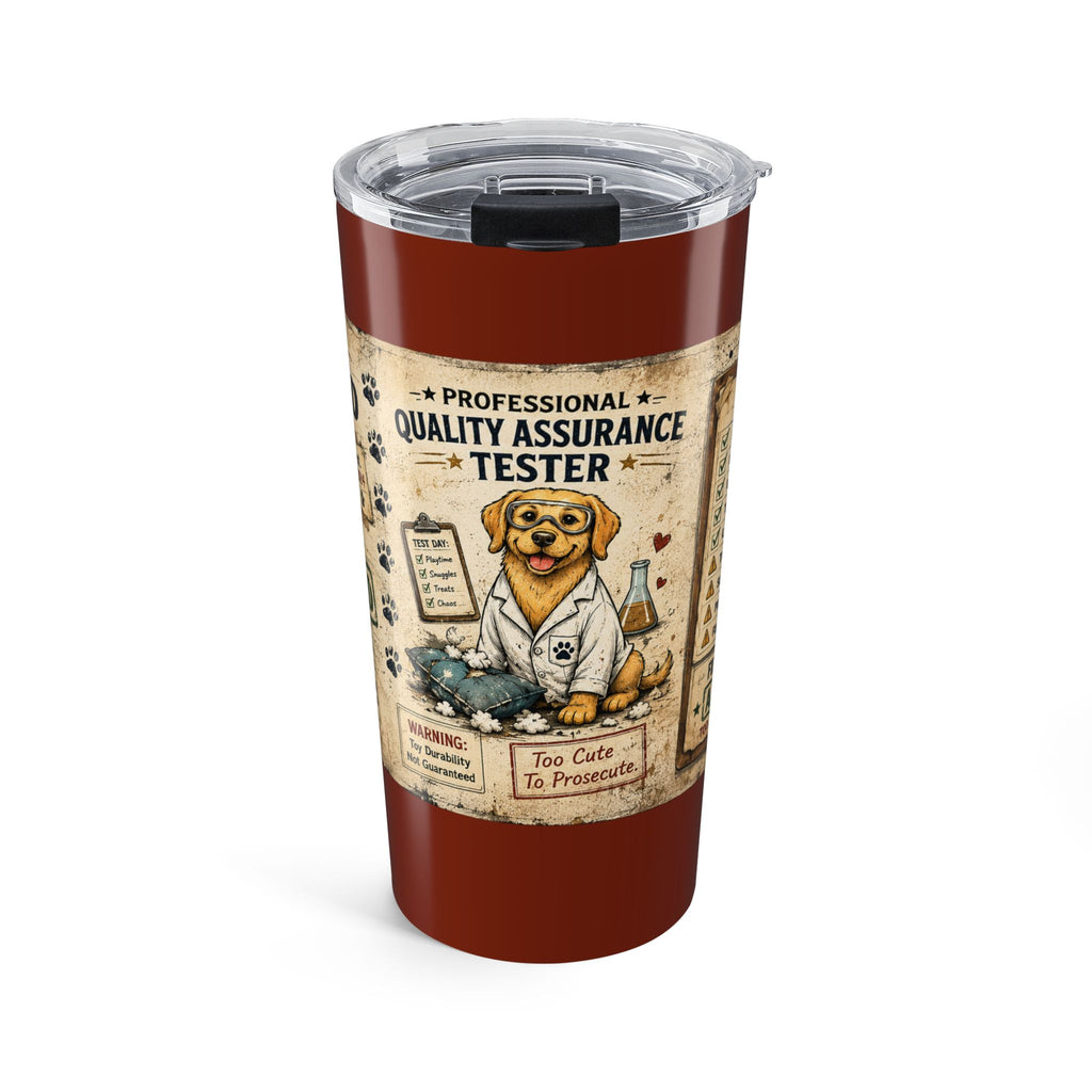 20oz Tumbler — "Professional Quality Assurance Tester" Cute Dog Lab Tech Travel Mug