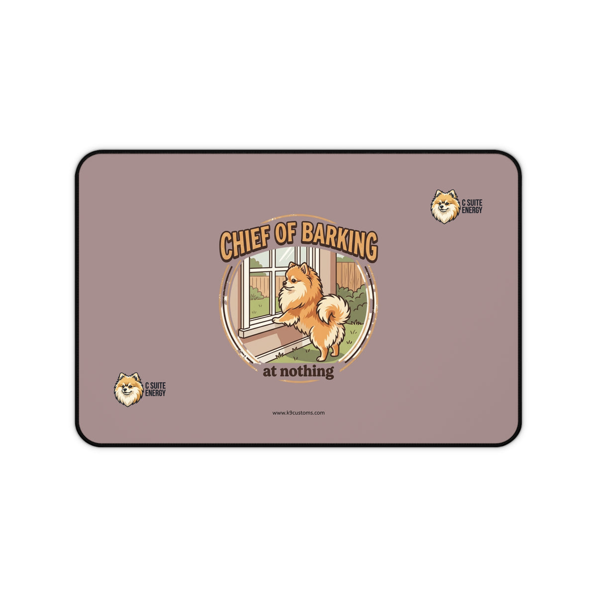 Pomeranian C Suite Energy Chief of Barking at Nothing Dog Desk Mat