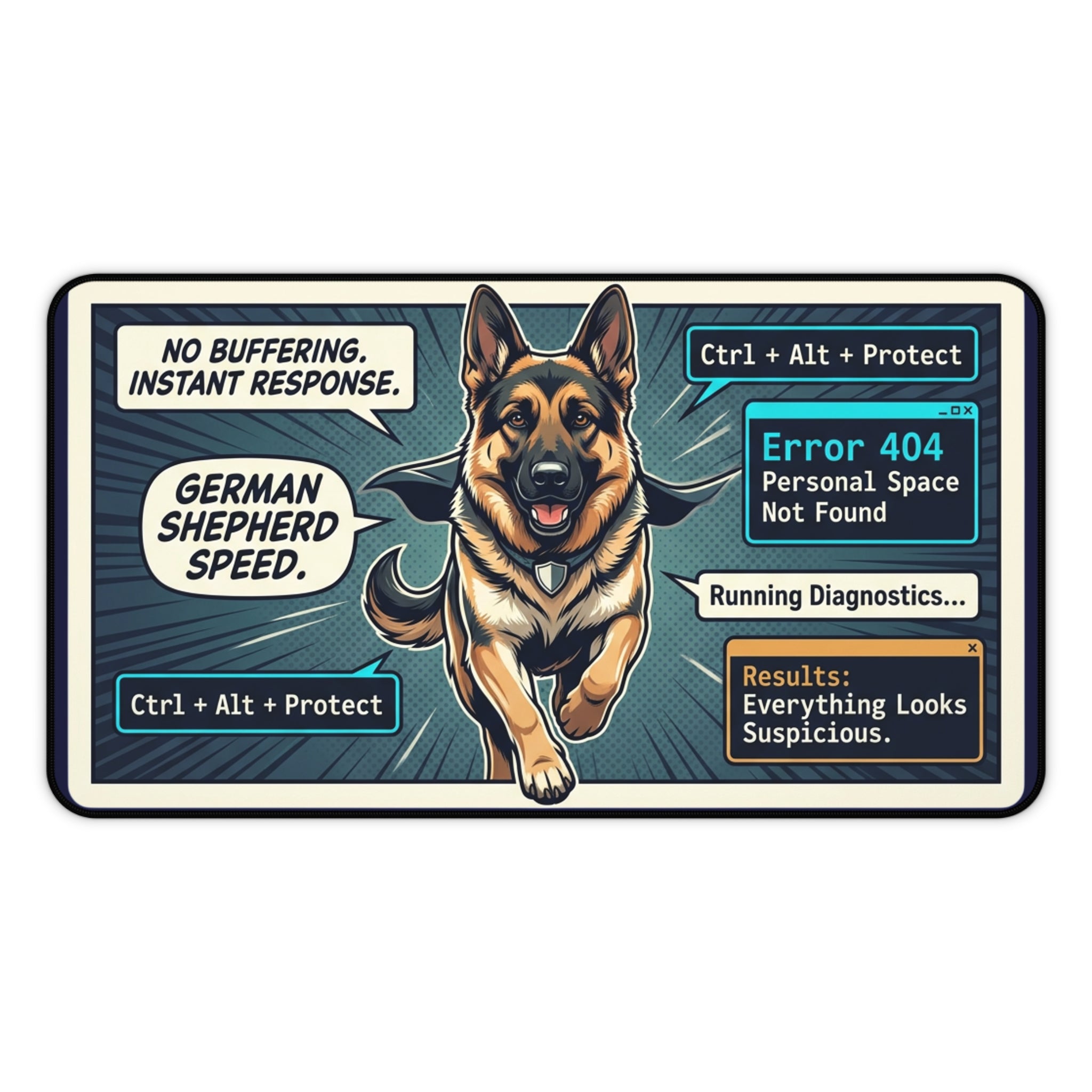 German Shepherd Desk Mat — 'Error 404: Personal Space Not Found' Computer Mouse Pad