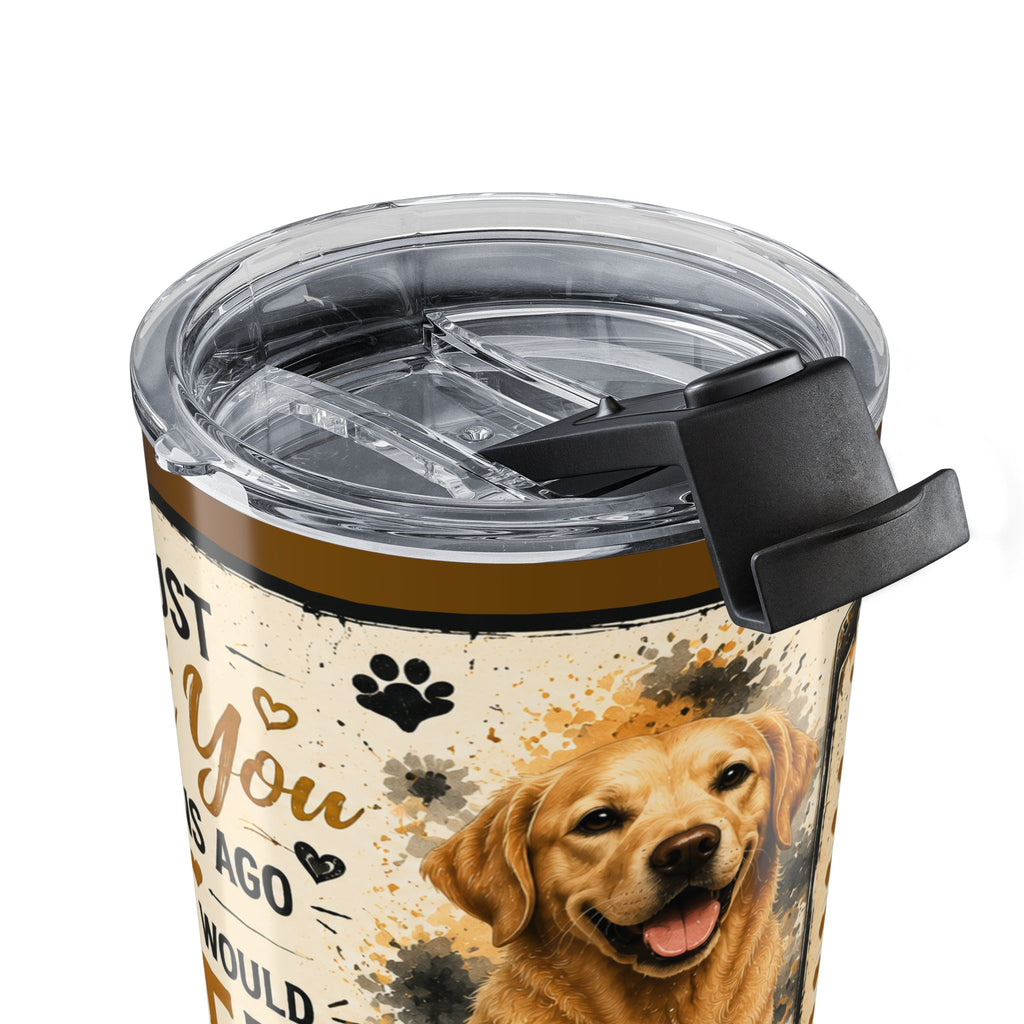 Tumbler – "Stay Golden" Dog Lover Travel Cup