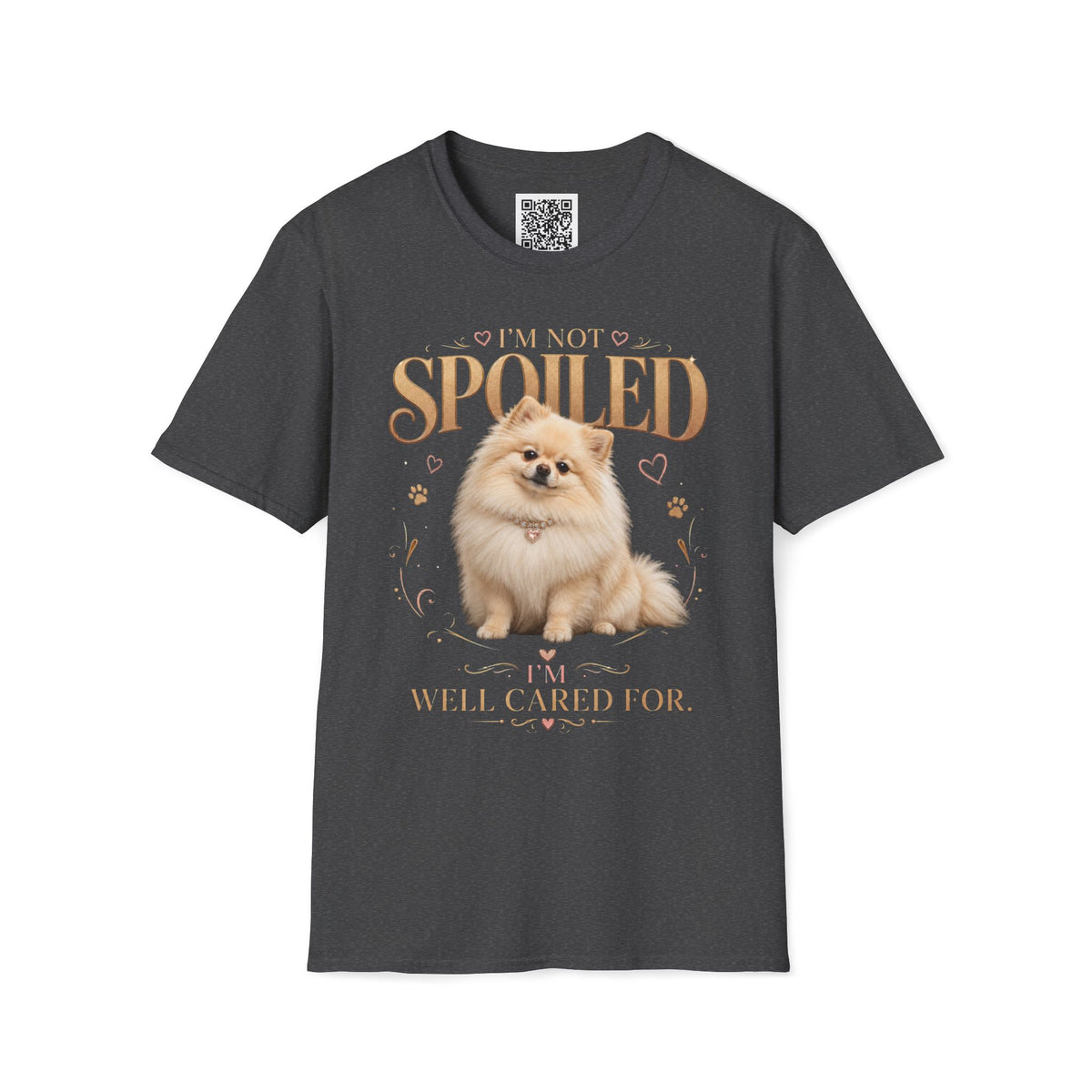 Pomeranian T-Shirt — "I'm Not Spoiled, I'm Well Cared For"