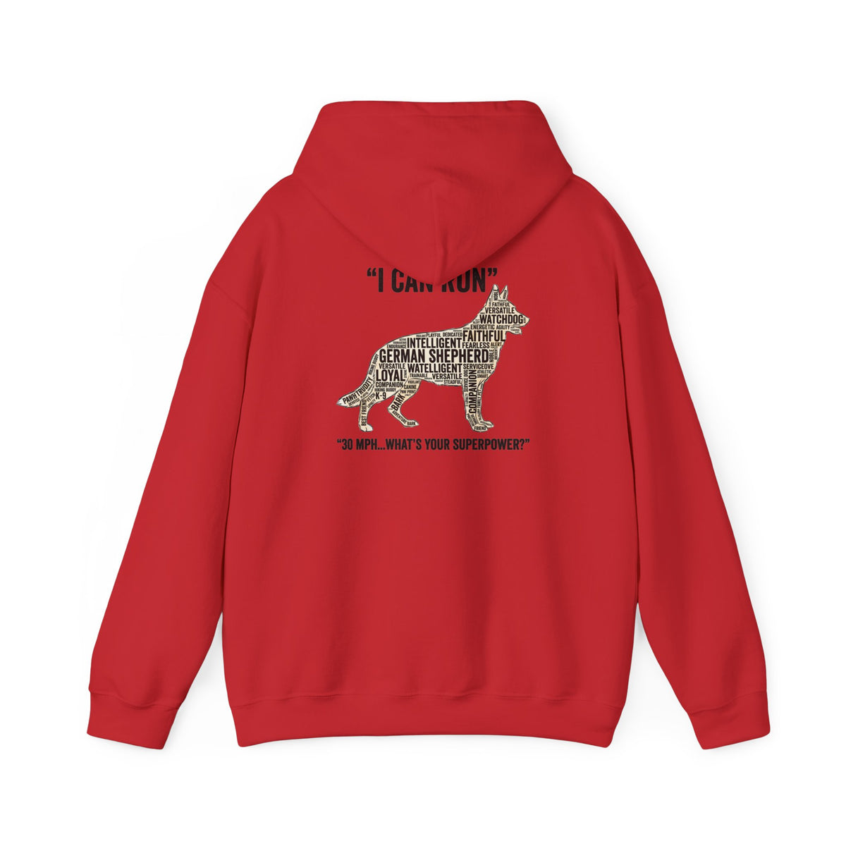 German Shepherd Hoodie - "I Can Run What's Your SuperPower" - Word Cloud Dog Silhouette Graphic Sweatshirt