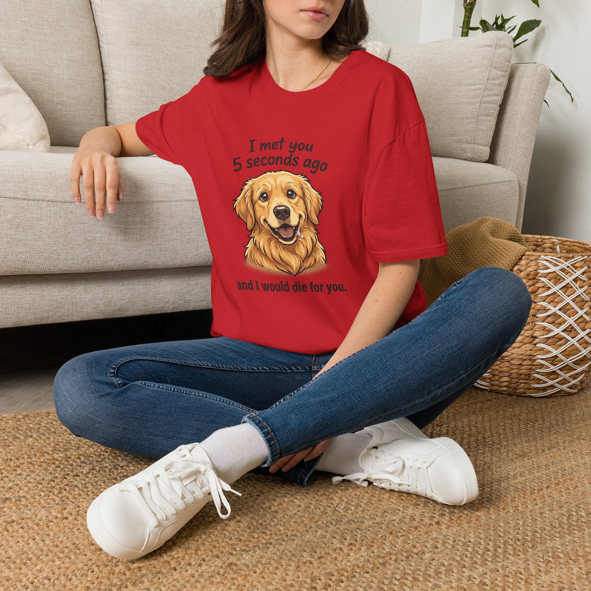 Golden Retriever Tee — “I Met You 5 Seconds Ago” Funny Dog Lover T-Shirt