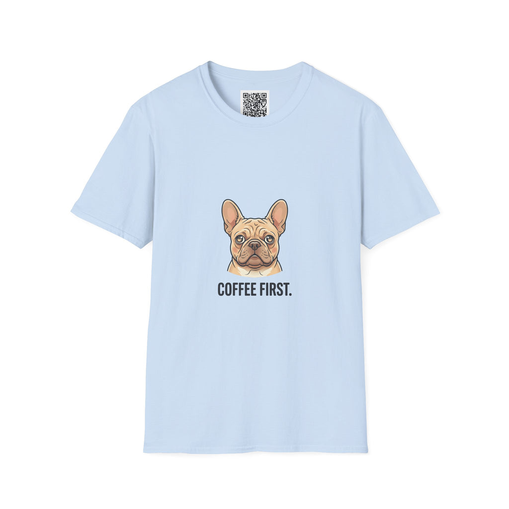 French Bulldog "Coffee First" T-Shirt