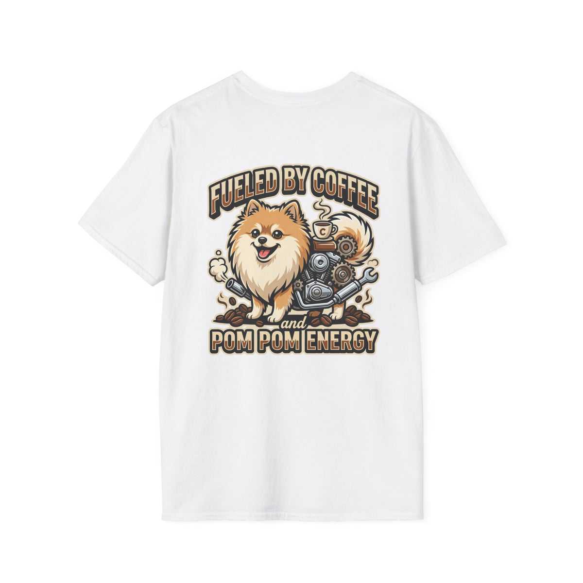 Pomeranian Pom Pom Coffee Pomeranian T-Shirt — “Fueled by Coffee and Pom Pom Energy”