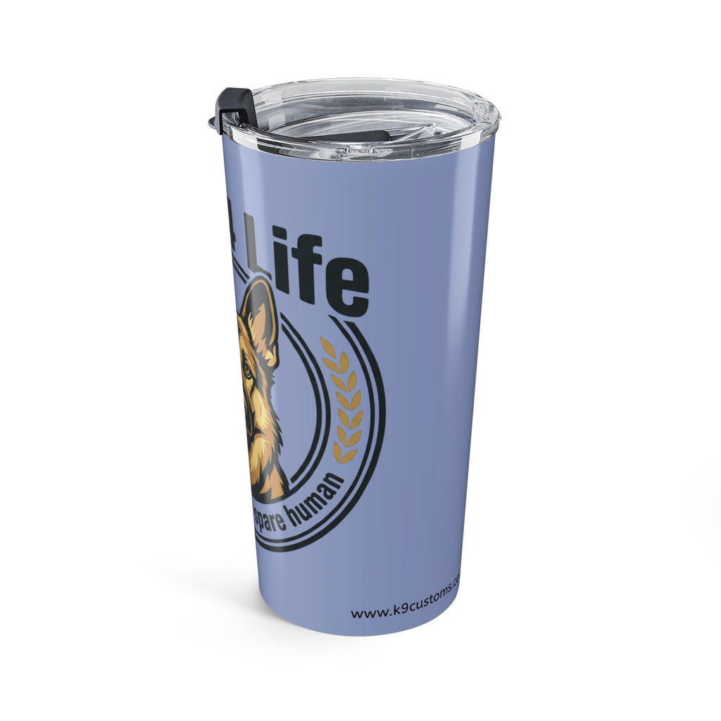 GSD 4 Life - Wife Spare Human 20oz Insulated Tumbler – German Shepherd Dog Travel Cup