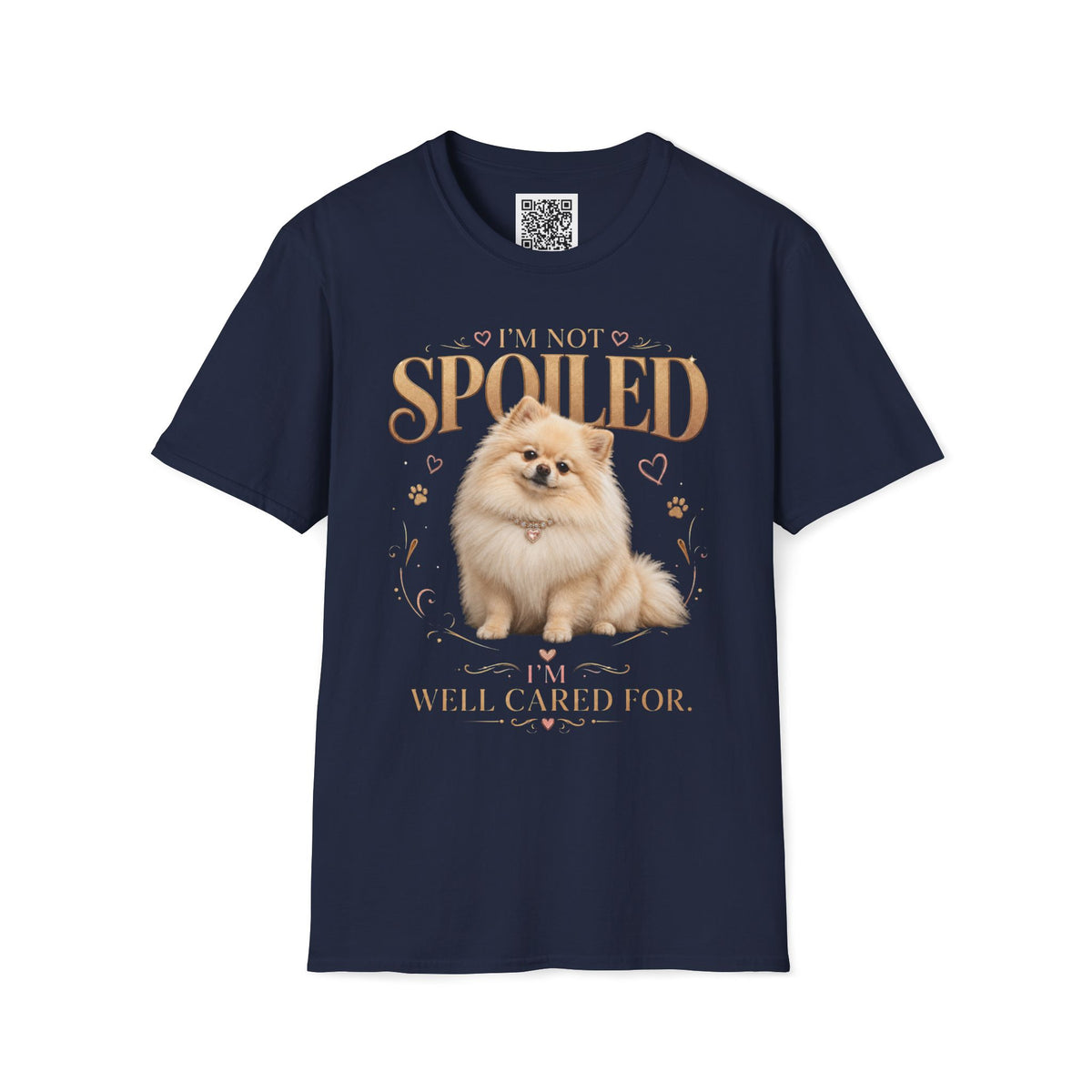 Pomeranian T-Shirt — "I'm Not Spoiled, I'm Well Cared For"