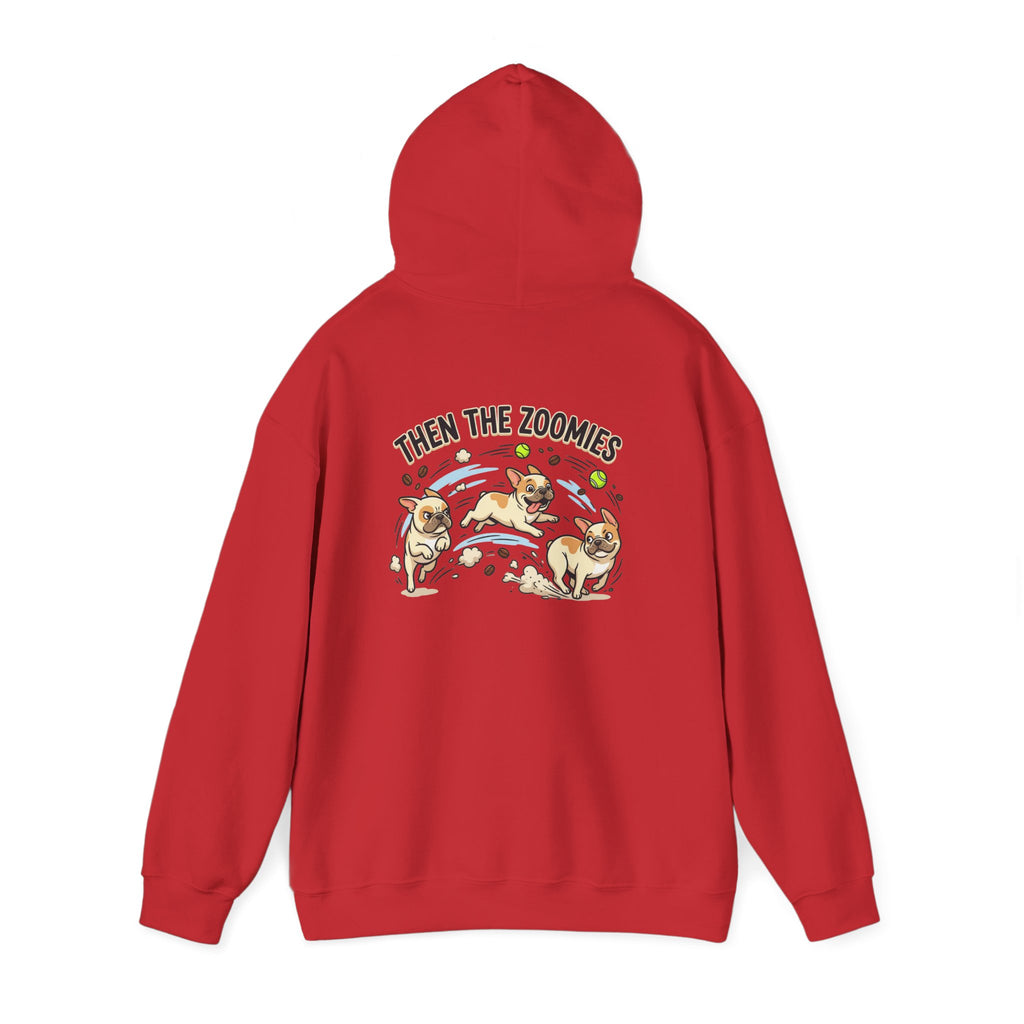 French Bulldog Coffee First Hoodie — 'Then The Zoomies' Graphic Pullover