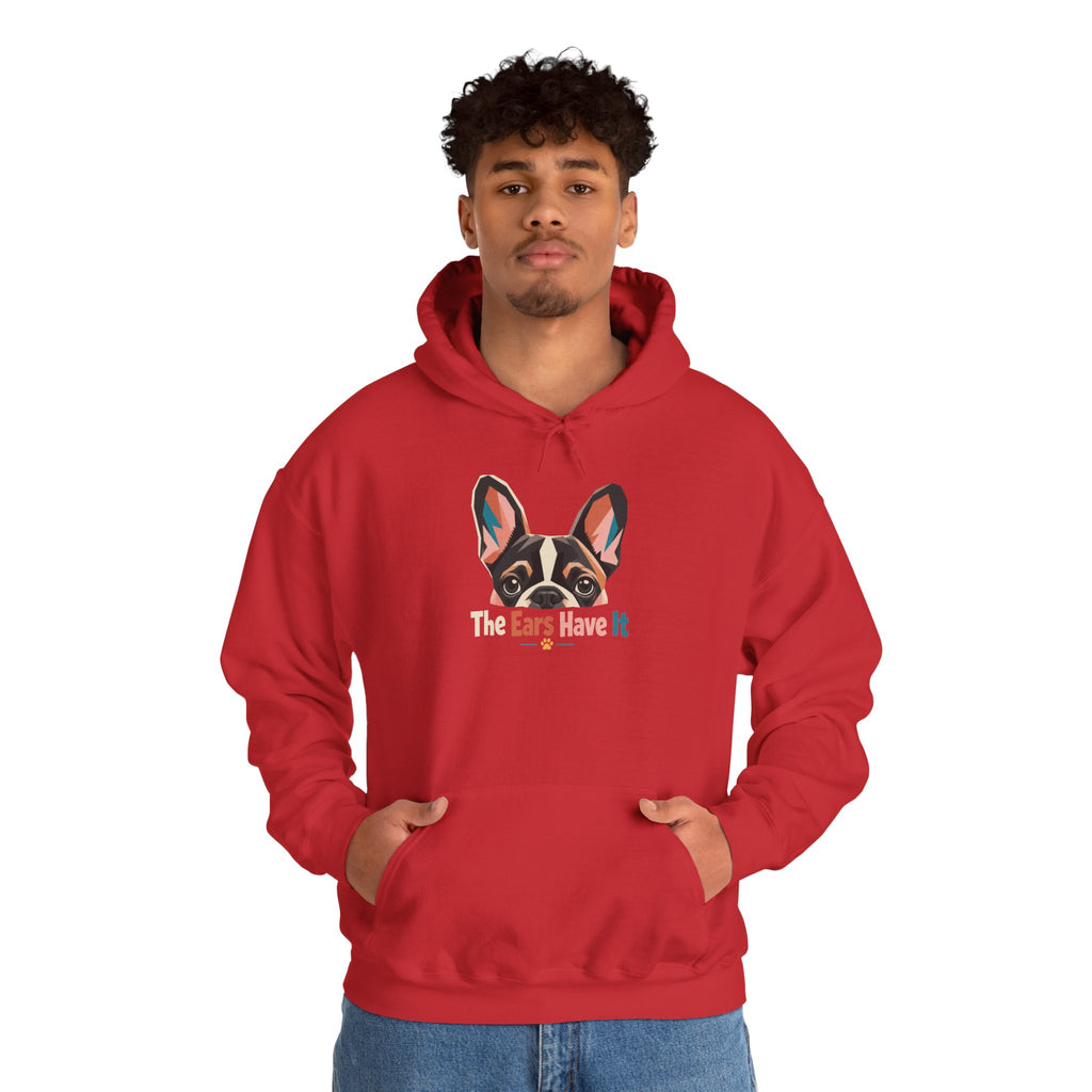 French Bulldog Hoodie — 'The Ears Have It' Cute Dog Lover Pullover