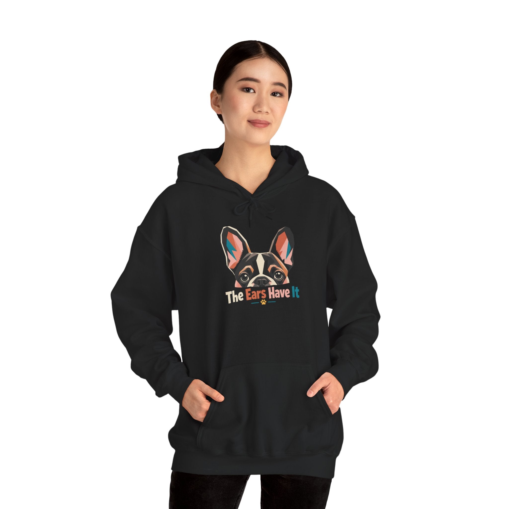 French Bulldog Hoodie — 'The Ears Have It' Cute Dog Lover Pullover
