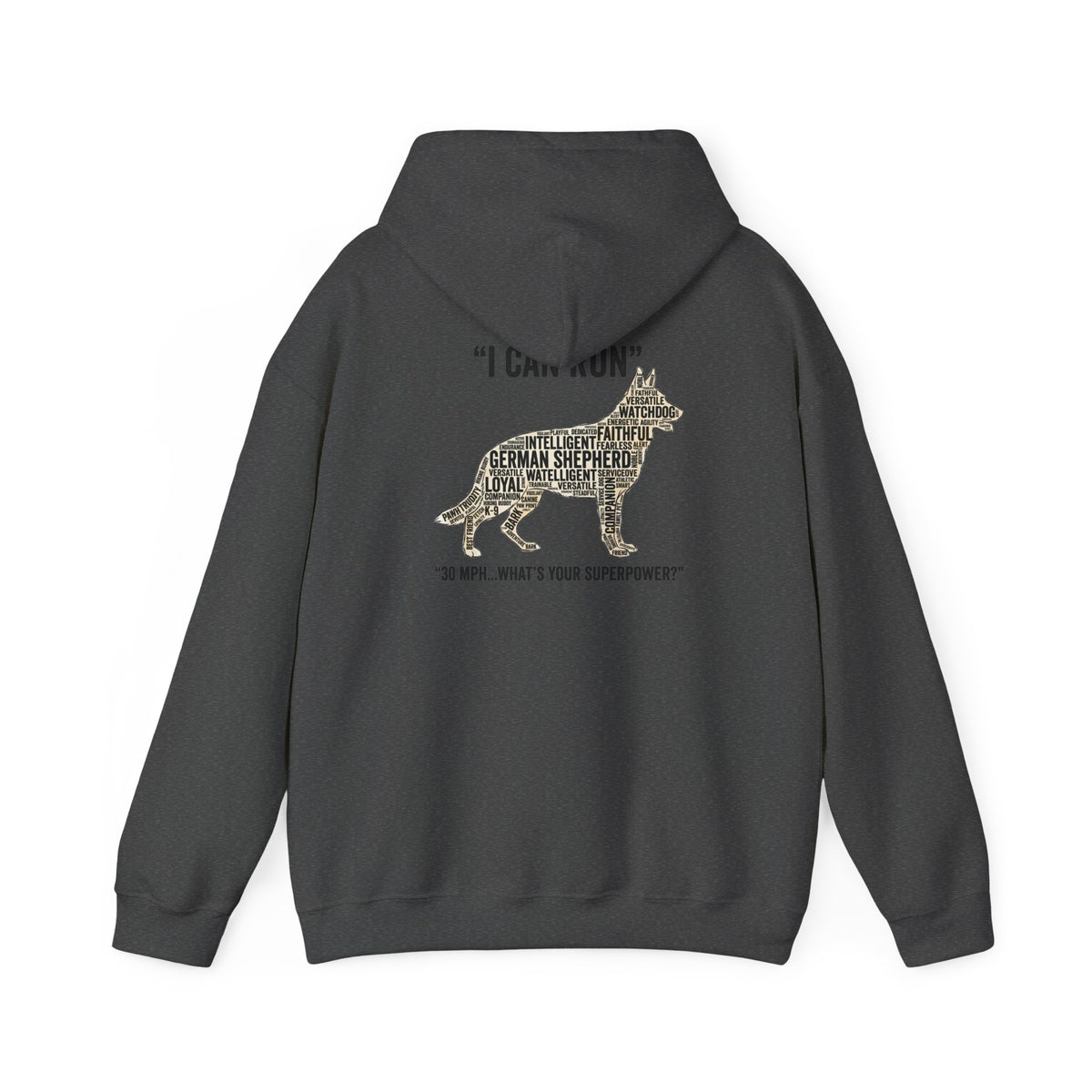 German Shepherd Hoodie - "I Can Run What's Your SuperPower" - Word Cloud Dog Silhouette Graphic Sweatshirt