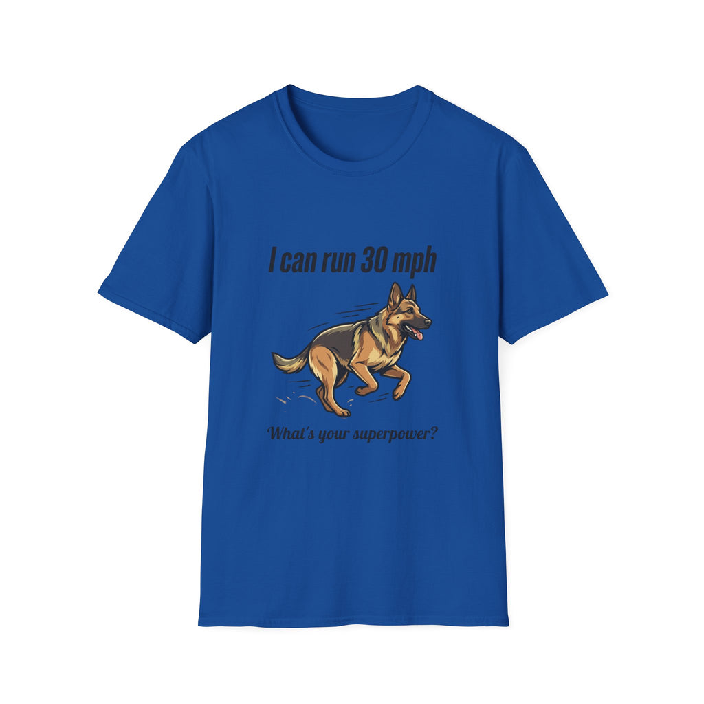 I Can Run 30 MPH German Shepherd T-Shirt — Funny Dog Owner Gift
