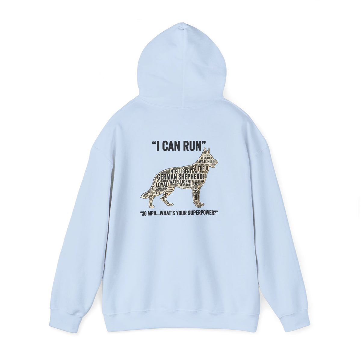 German Shepherd Hoodie - "I Can Run What's Your SuperPower" - Word Cloud Dog Silhouette Graphic Sweatshirt