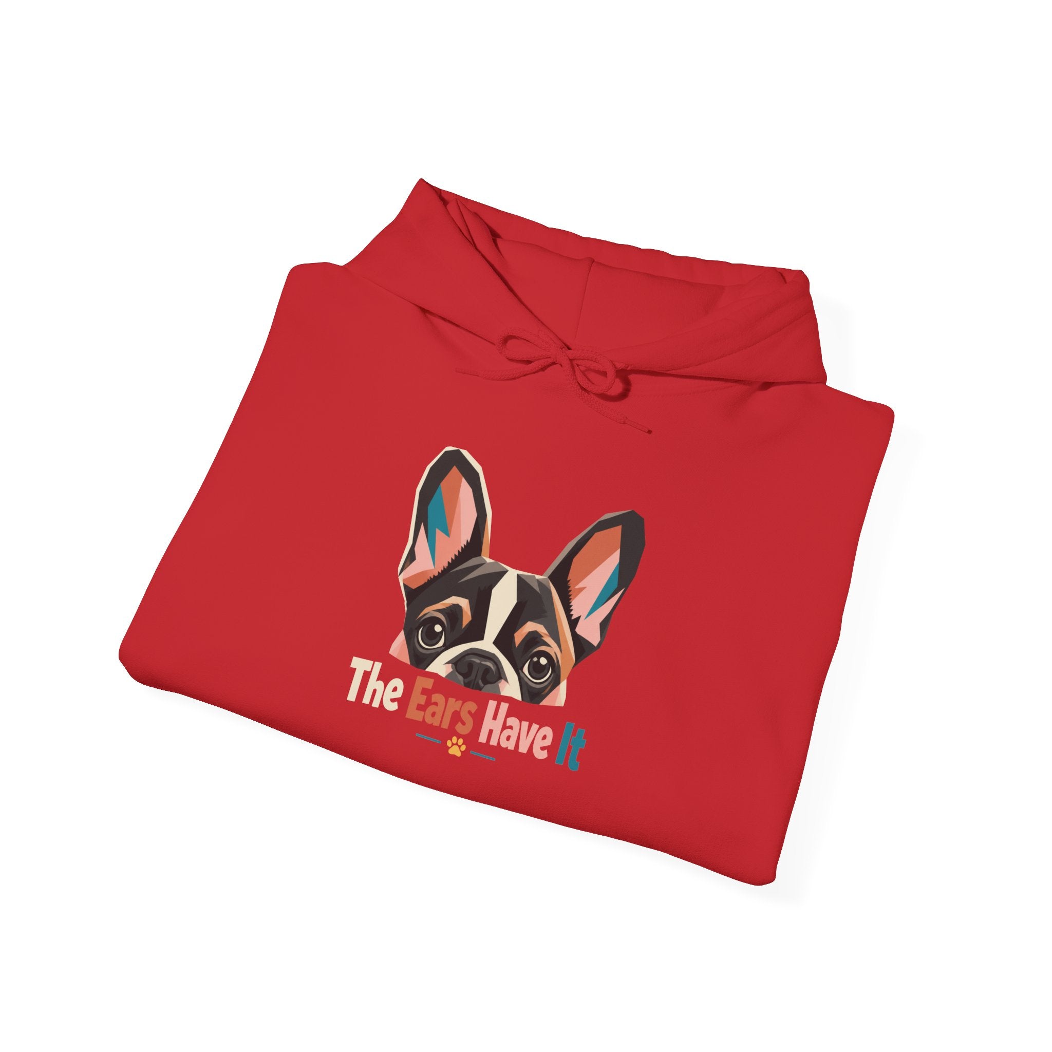 French Bulldog Hoodie — 'The Ears Have It' Cute Dog Lover Pullover