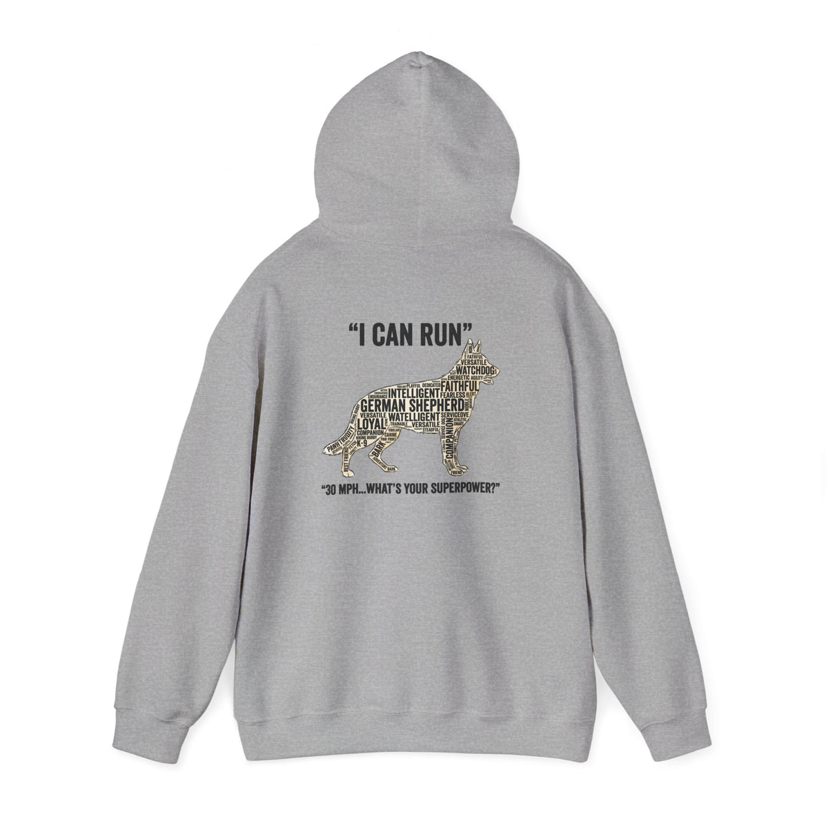 German Shepherd Hoodie - "I Can Run What's Your SuperPower" - Word Cloud Dog Silhouette Graphic Sweatshirt