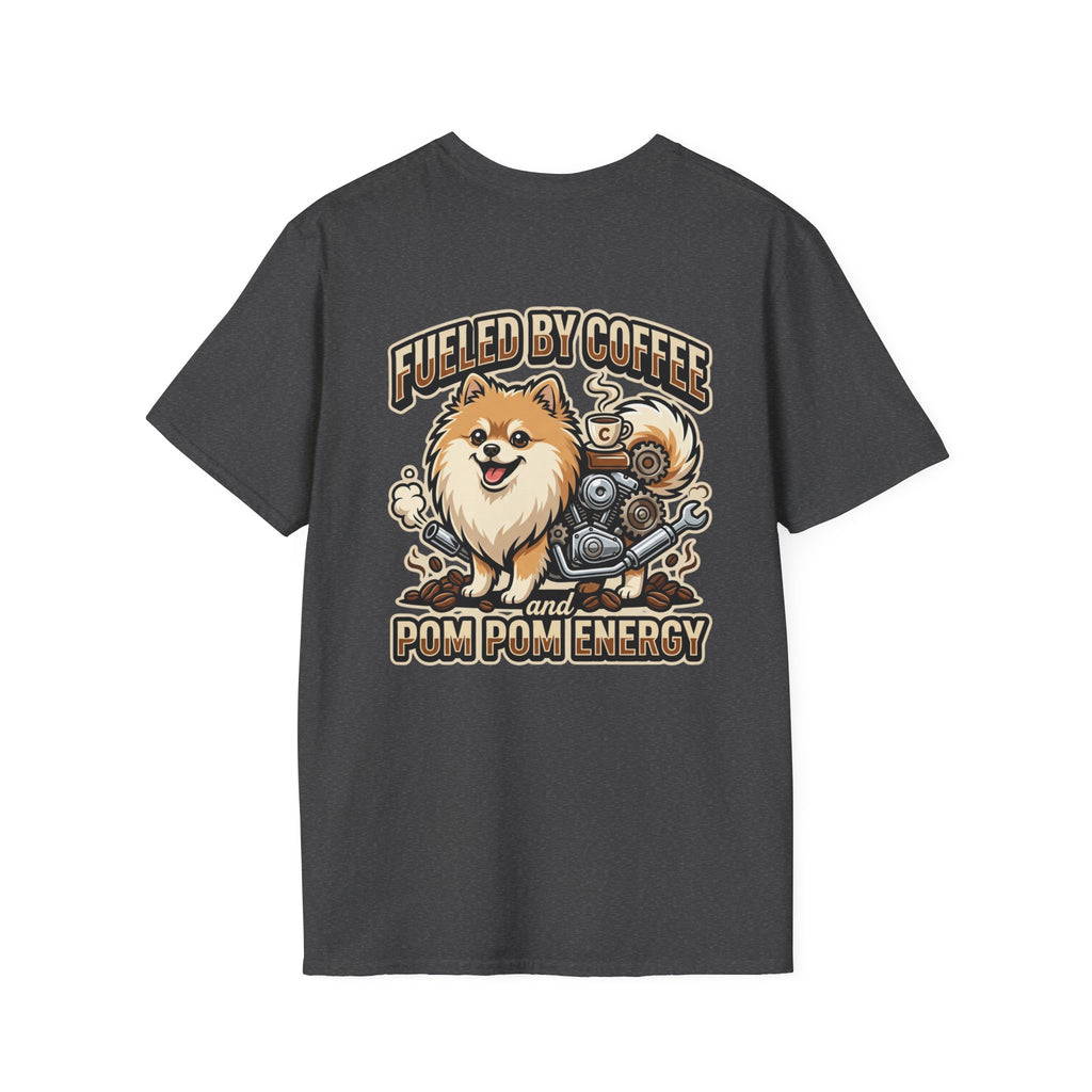 Pomeranian Pom Pom Coffee Pomeranian T-Shirt — “Fueled by Coffee and Pom Pom Energy”