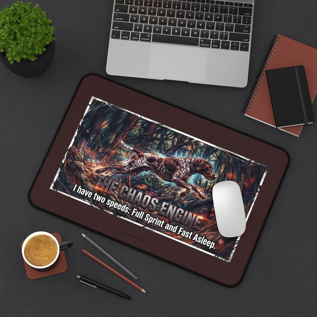 GSP Chaos Engine Desk Mat — "I have two speeds: Full Sprint and Fast Asleep"