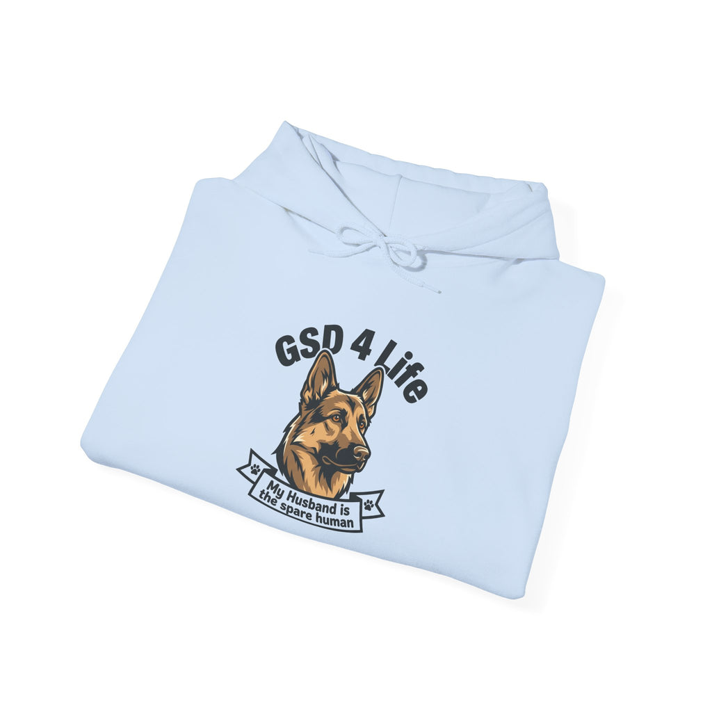 GSD 4 Life Hoodie — my husband is the spare human