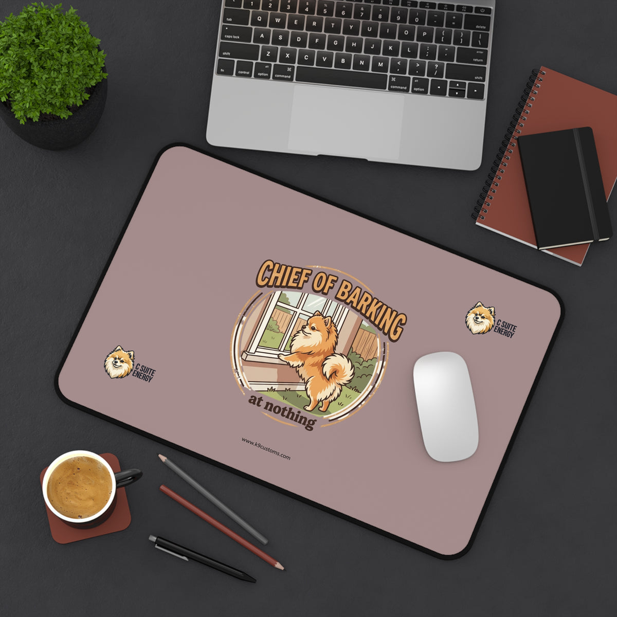 Pomeranian C Suite Energy Chief of Barking at Nothing Dog Desk Mat
