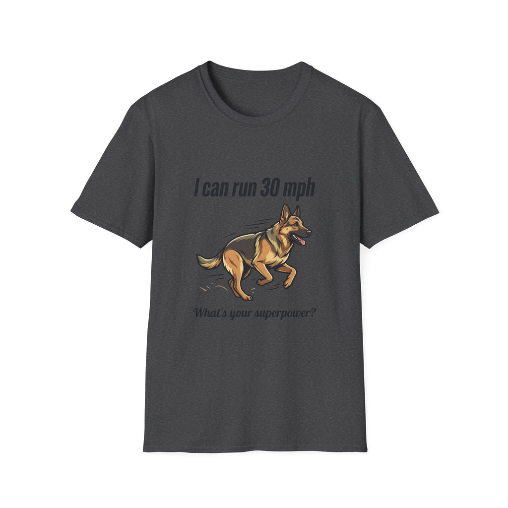 I Can Run 30 MPH German Shepherd T-Shirt — Funny Dog Owner Gift