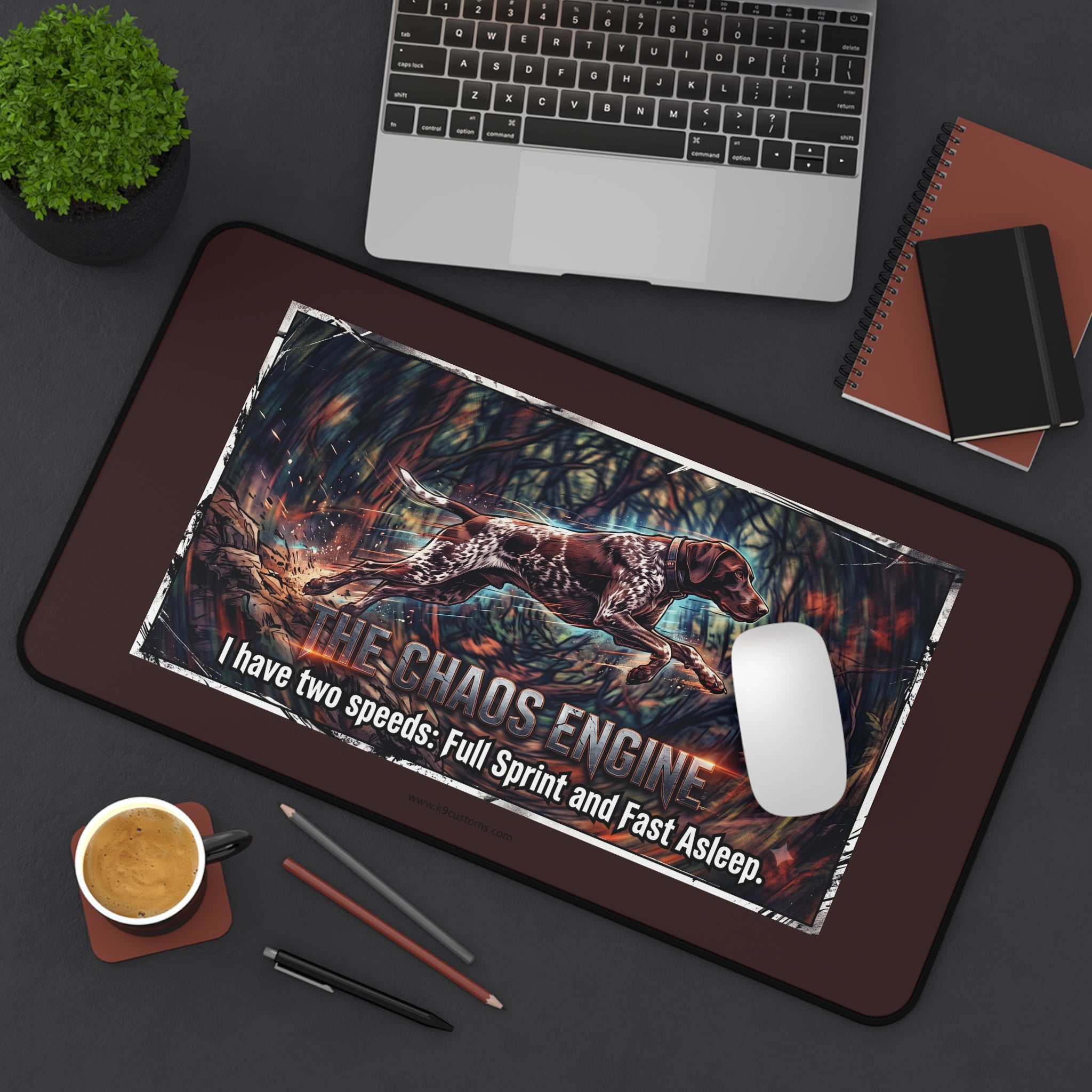 GSP Chaos Engine Desk Mat — "I have two speeds: Full Sprint and Fast Asleep"