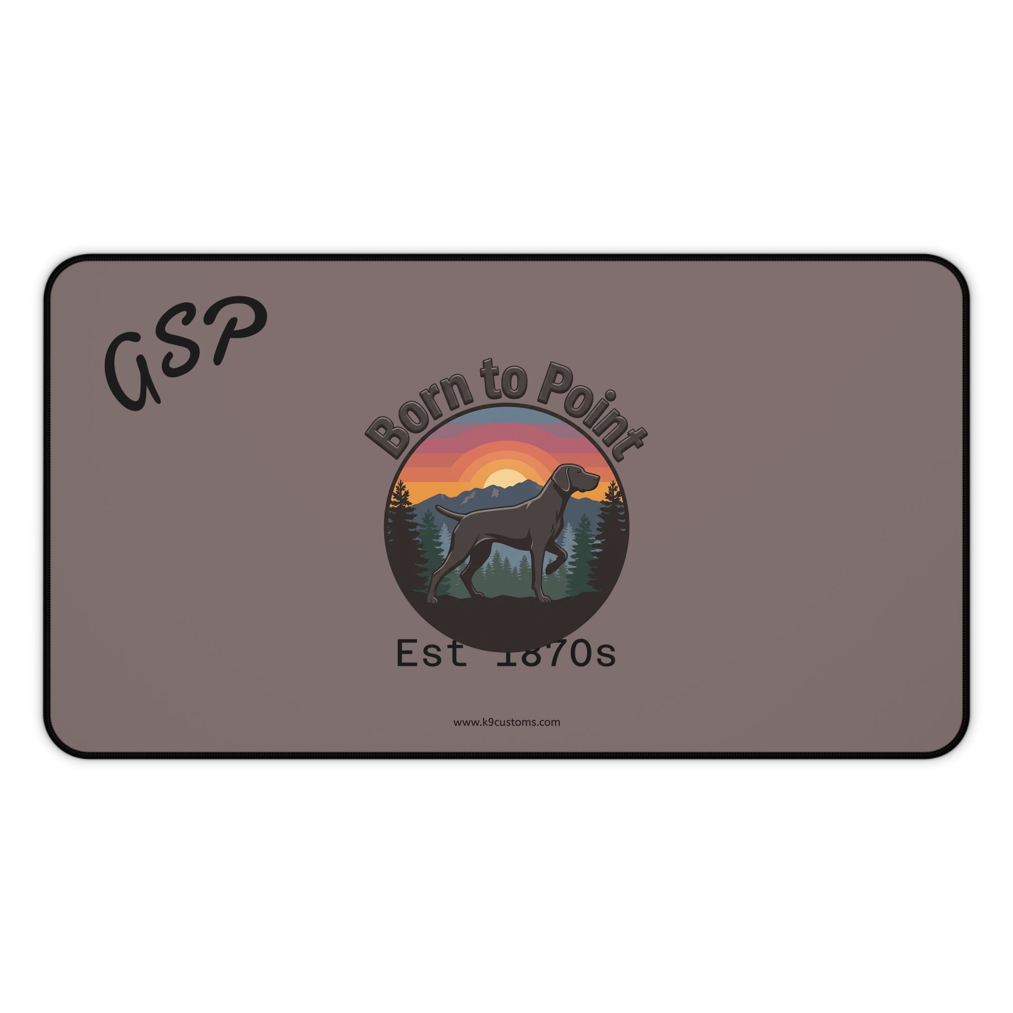 German Shorthaired Pointer Desk Mat — "Born to Point" Est. 1870s Mousepad