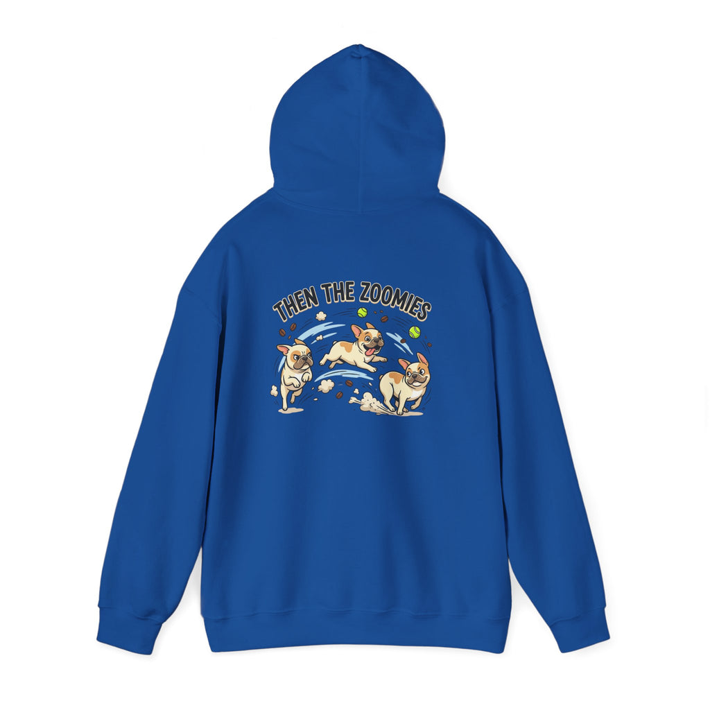 French Bulldog Coffee First Hoodie — 'Then The Zoomies' Graphic Pullover