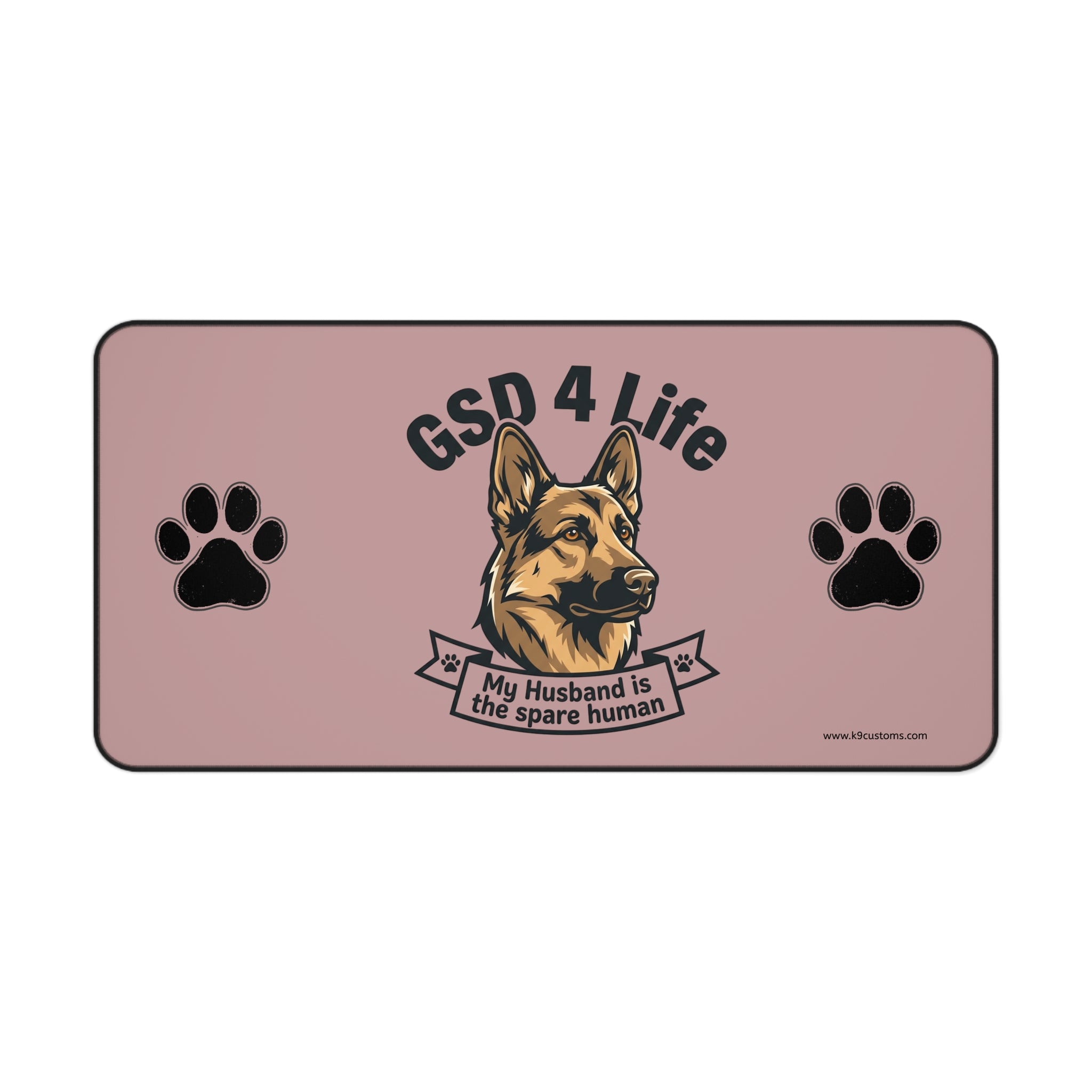 GSD 4 Life Desk Mat – “My Husband is the Spare Human” German Shepherd Mouse Pad