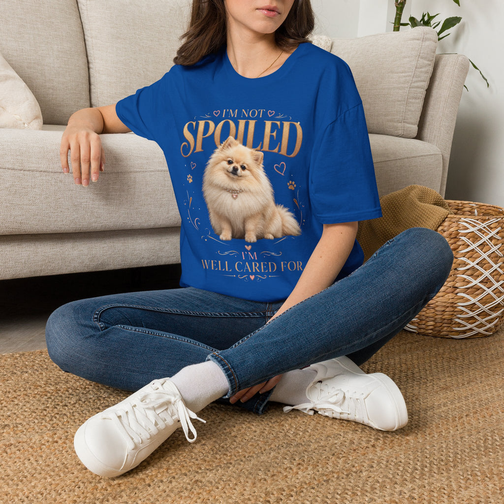 Pomeranian T-Shirt — "I'm Not Spoiled, I'm Well Cared For"