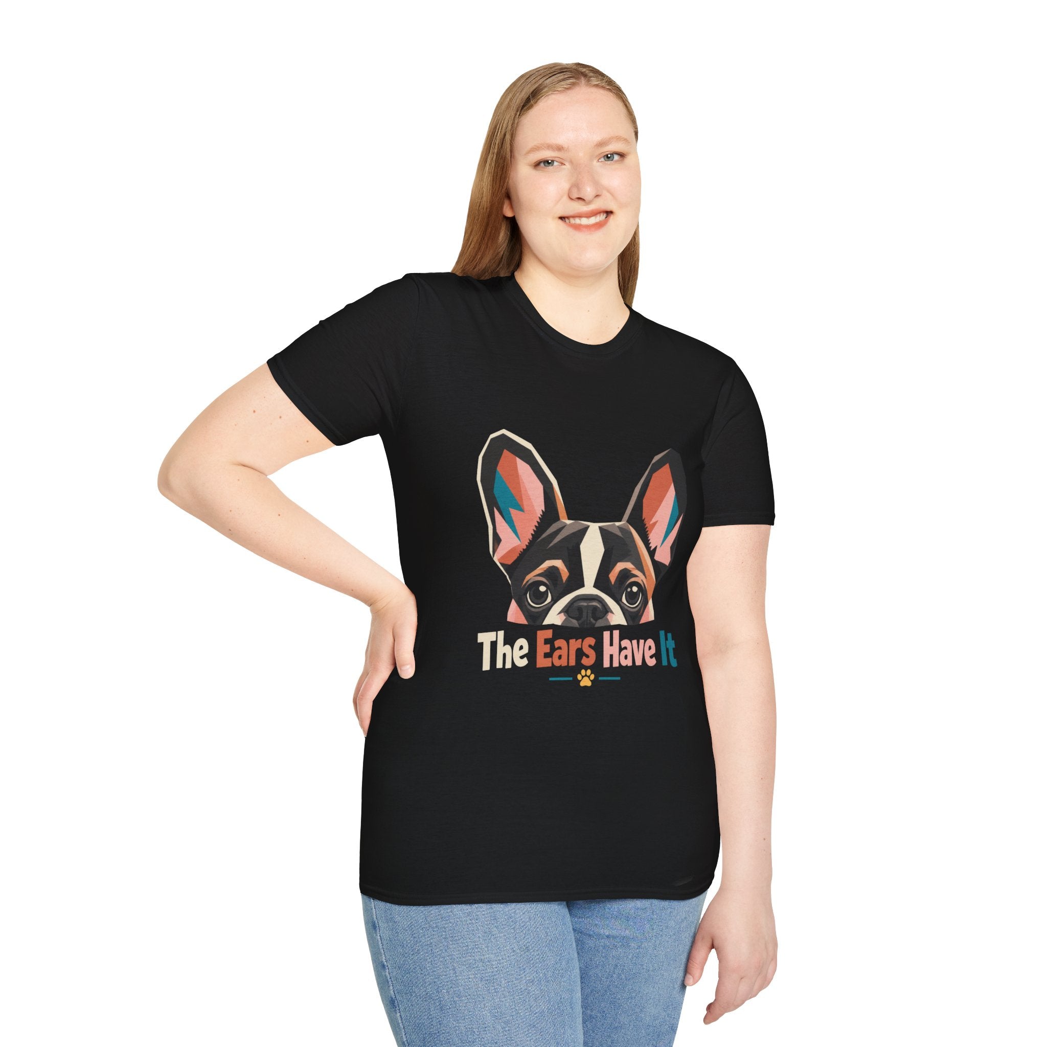 French Bulldog Graphic T-Shirt — “The Ears Have It” Cute Dog Tee for Pet Lovers