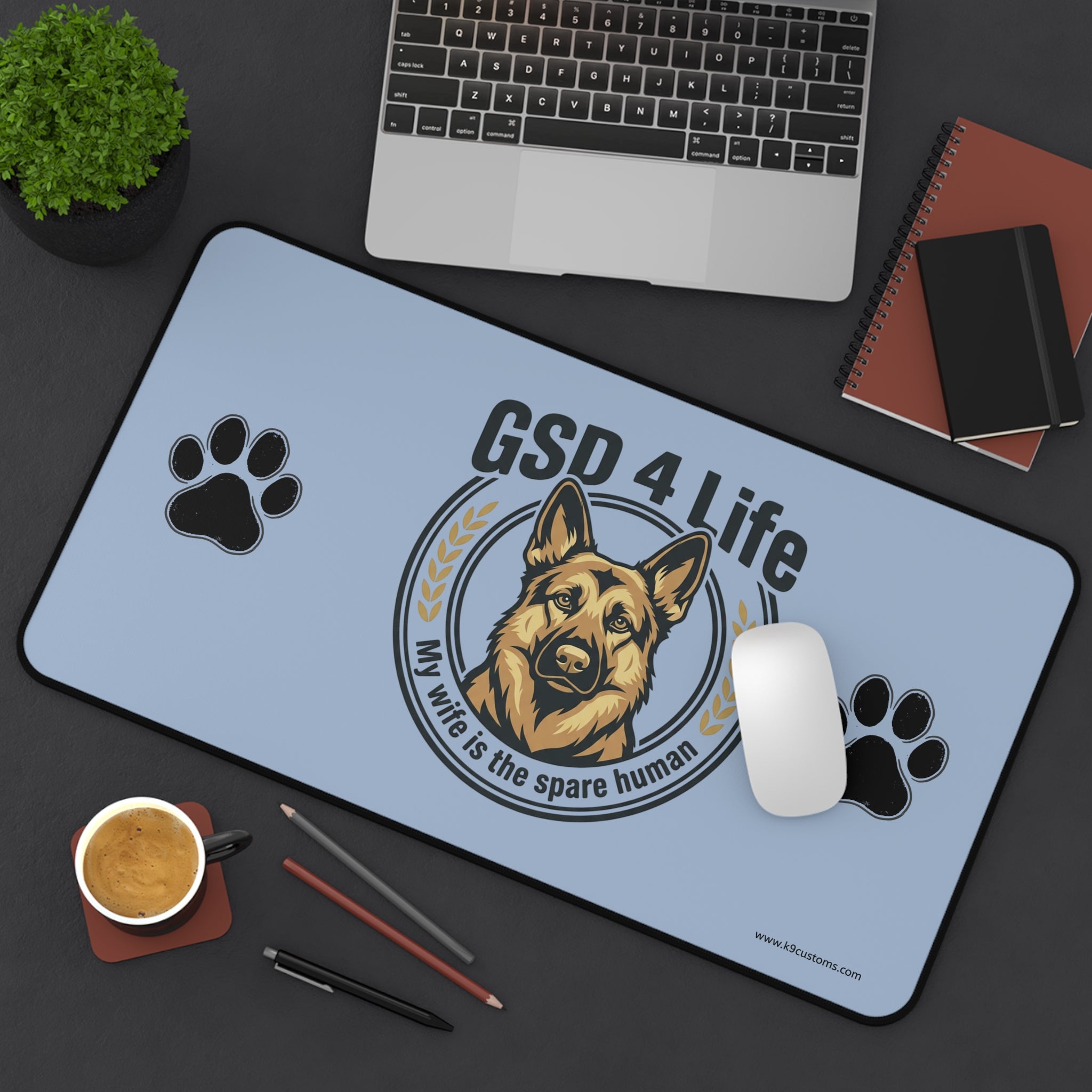 GSD 4 Life Desk Mat – “My Wife is the Spare Human” German Shepherd Mouse Pad