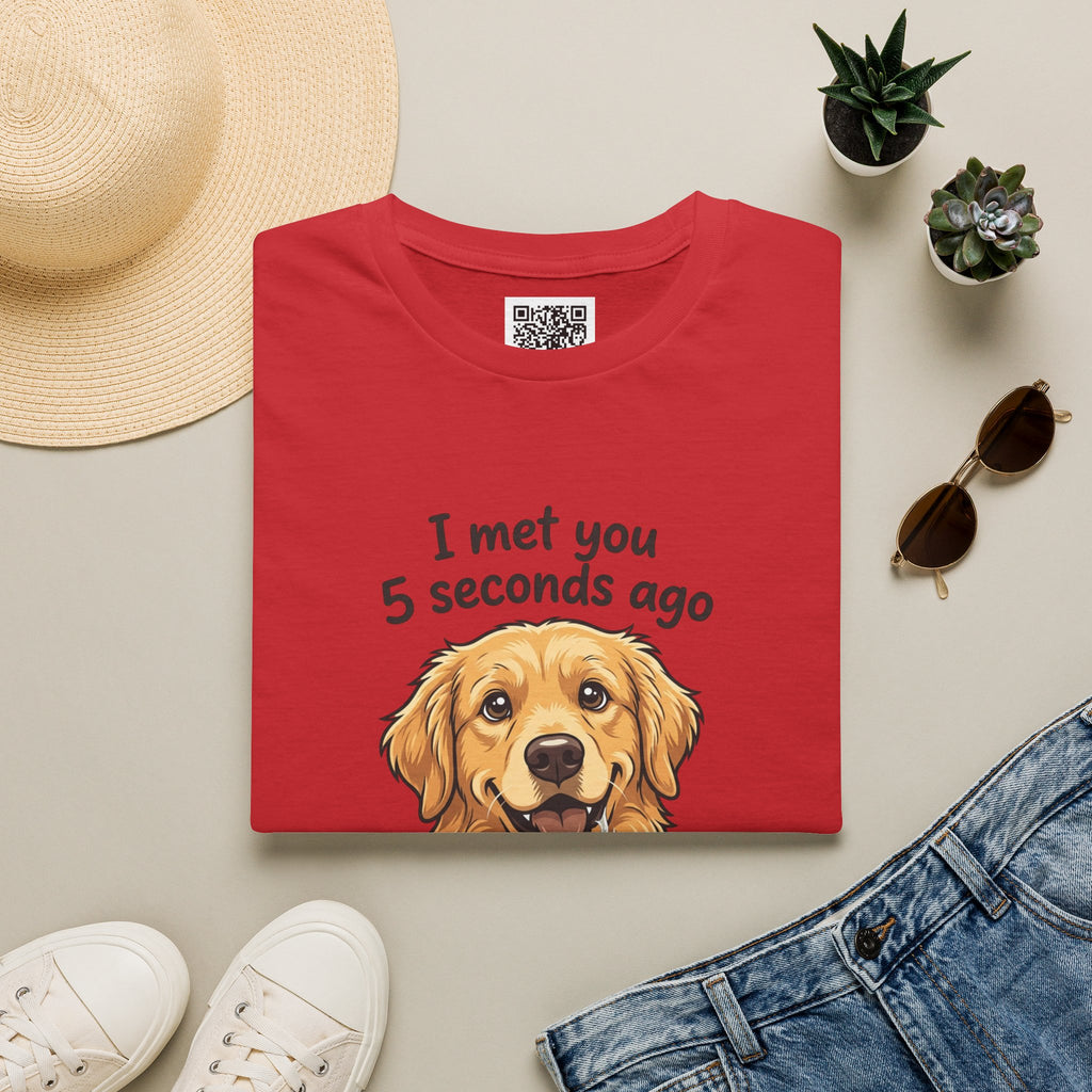 Golden Retriever Tee — “I Met You 5 Seconds Ago” Funny Dog Lover T-Shirt