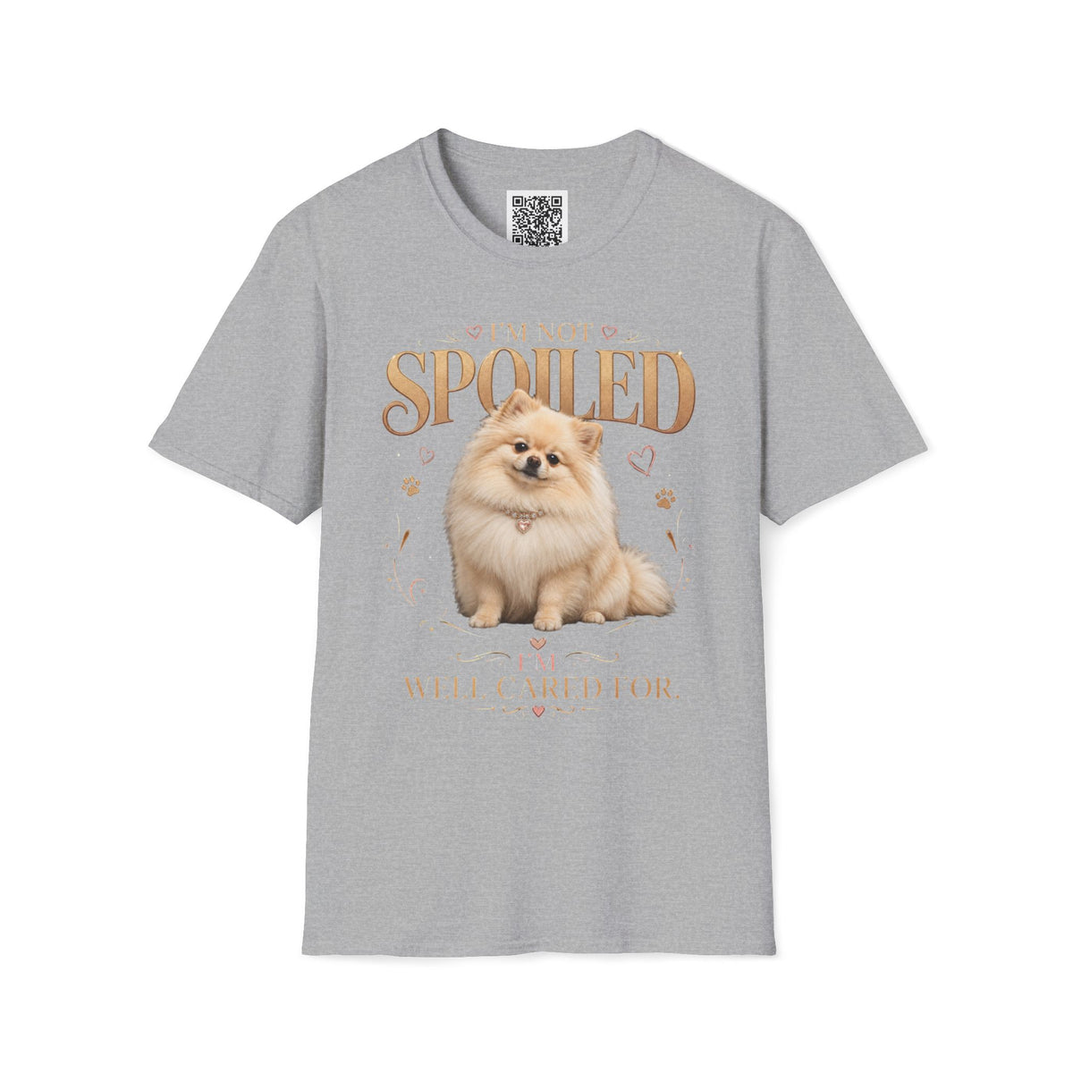 Pomeranian T-Shirt — "I'm Not Spoiled, I'm Well Cared For"