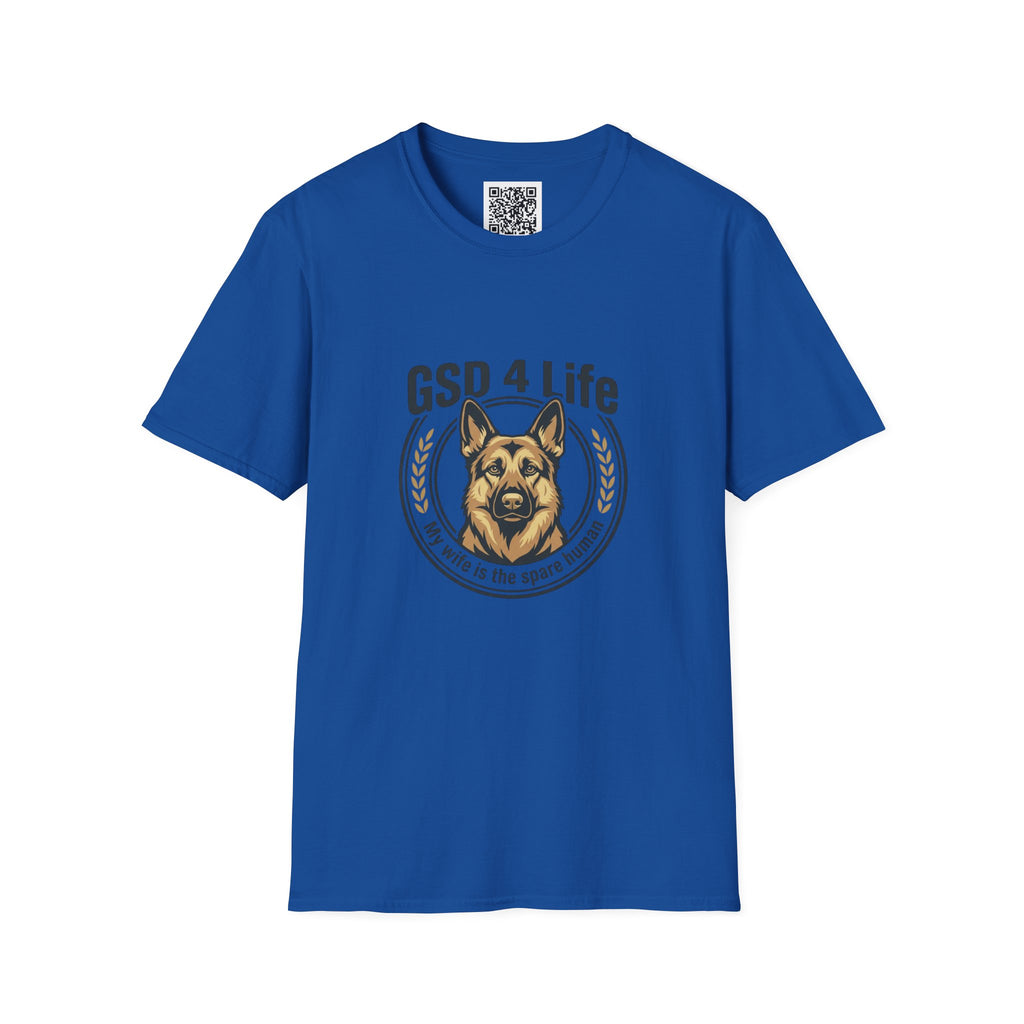 GSD 4 Life T-Shirt — My wife is a spare human German Shepherd Dog Lover Tee