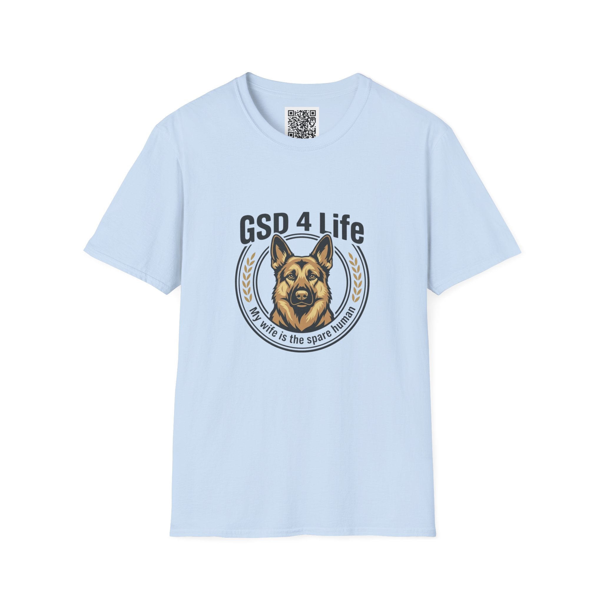 GSD 4 Life T-Shirt — My wife is a spare human German Shepherd Dog Lover Tee