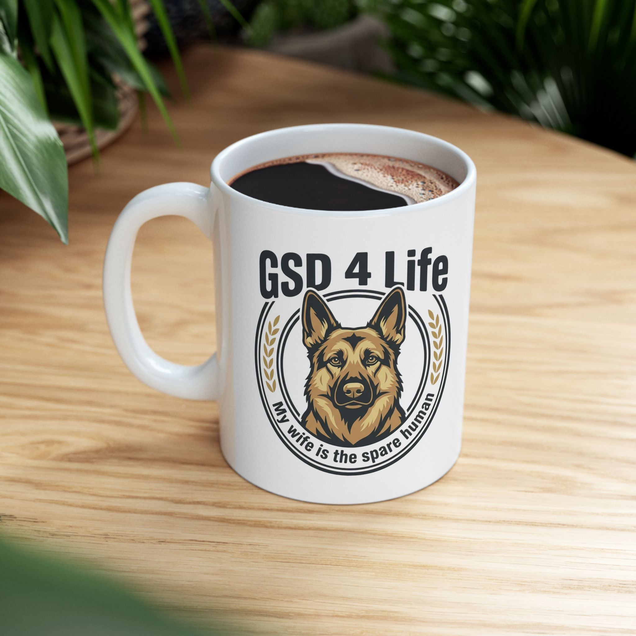 GSD 4 Life - Mug "Wife is the Spare" –  Coffee Mug (11oz/15oz)