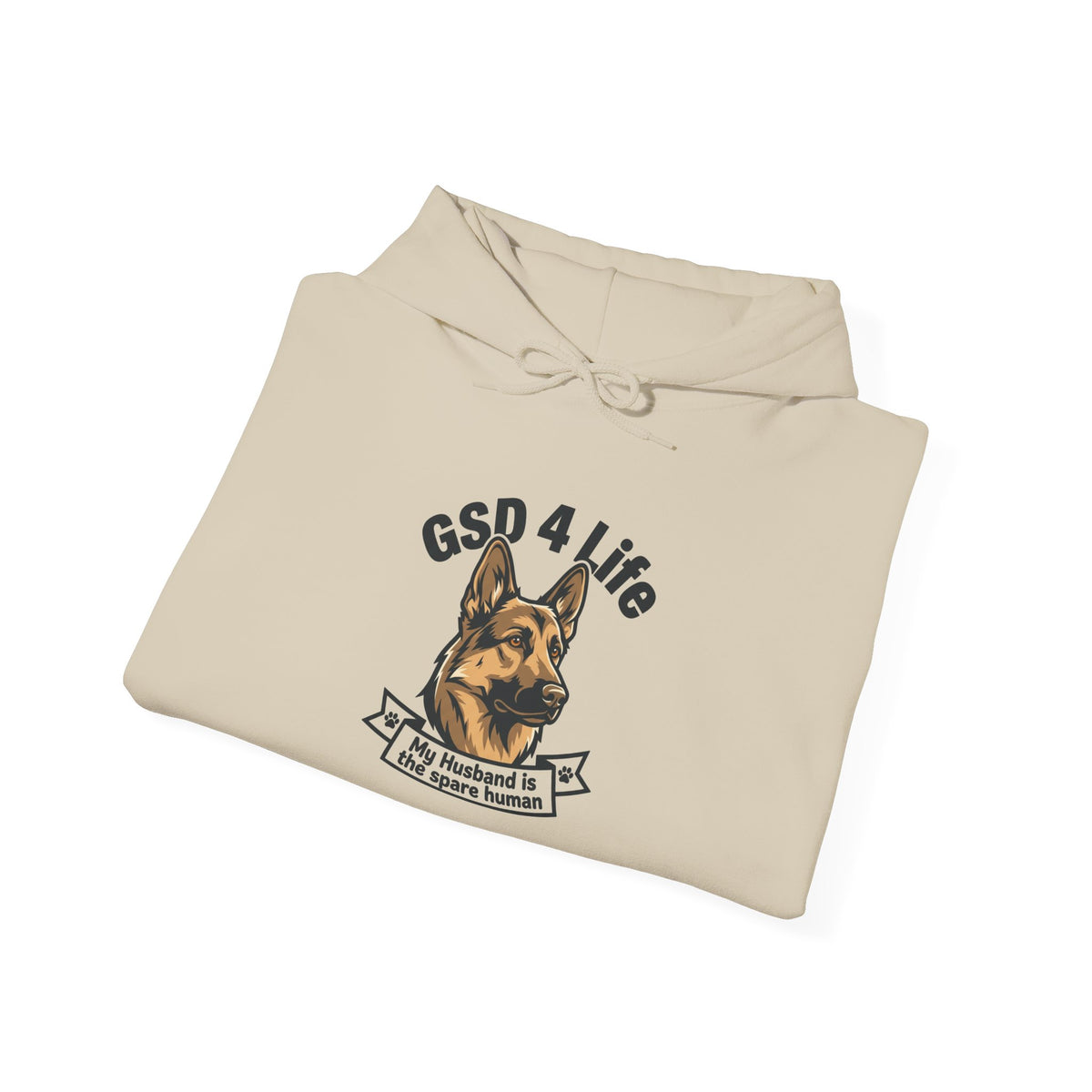 GSD 4 Life Hoodie — my husband is the spare human