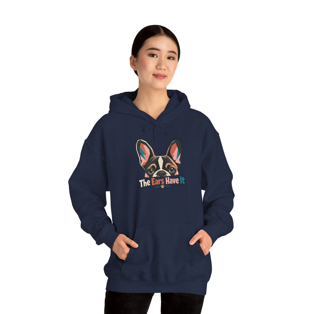 French Bulldog Hoodie — 'The Ears Have It' Cute Dog Lover Pullover